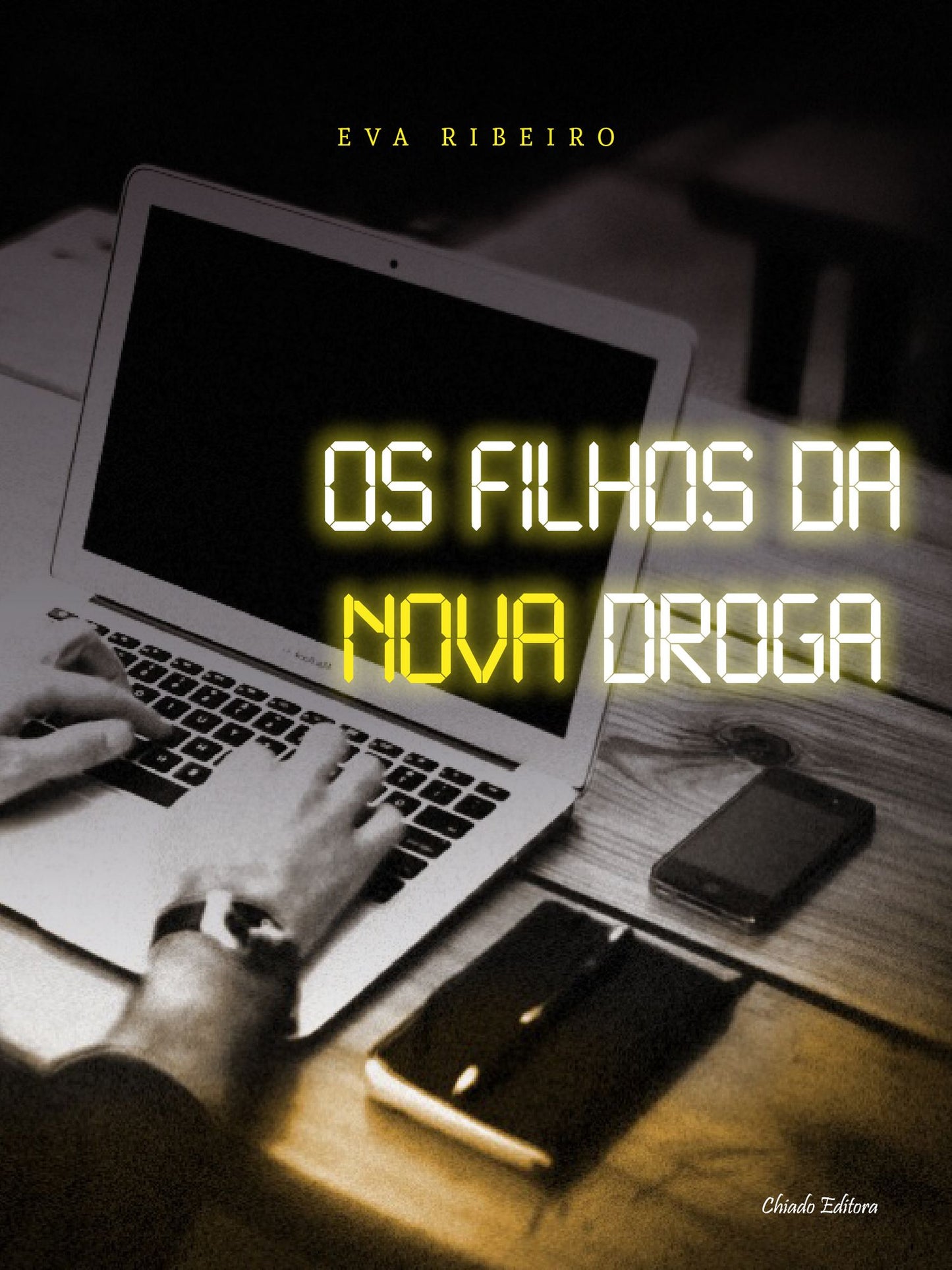 Os Filhos da Nova Droga