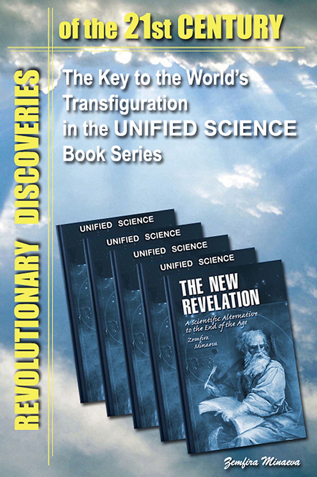 Revolutionary Discoveries of the 21st Century: The Key to the World's Transfiguration in the Unified Science Book Series