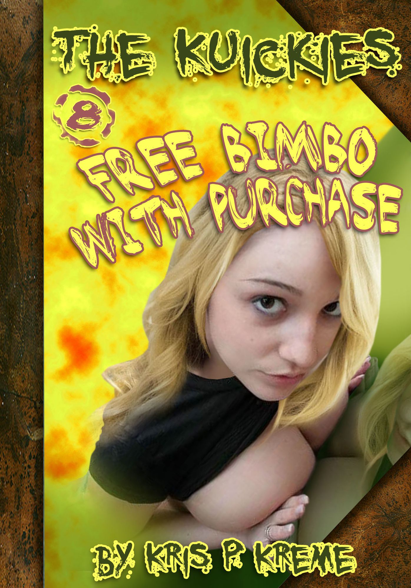 The Kuickies #8: Free Bimbo with Purchase