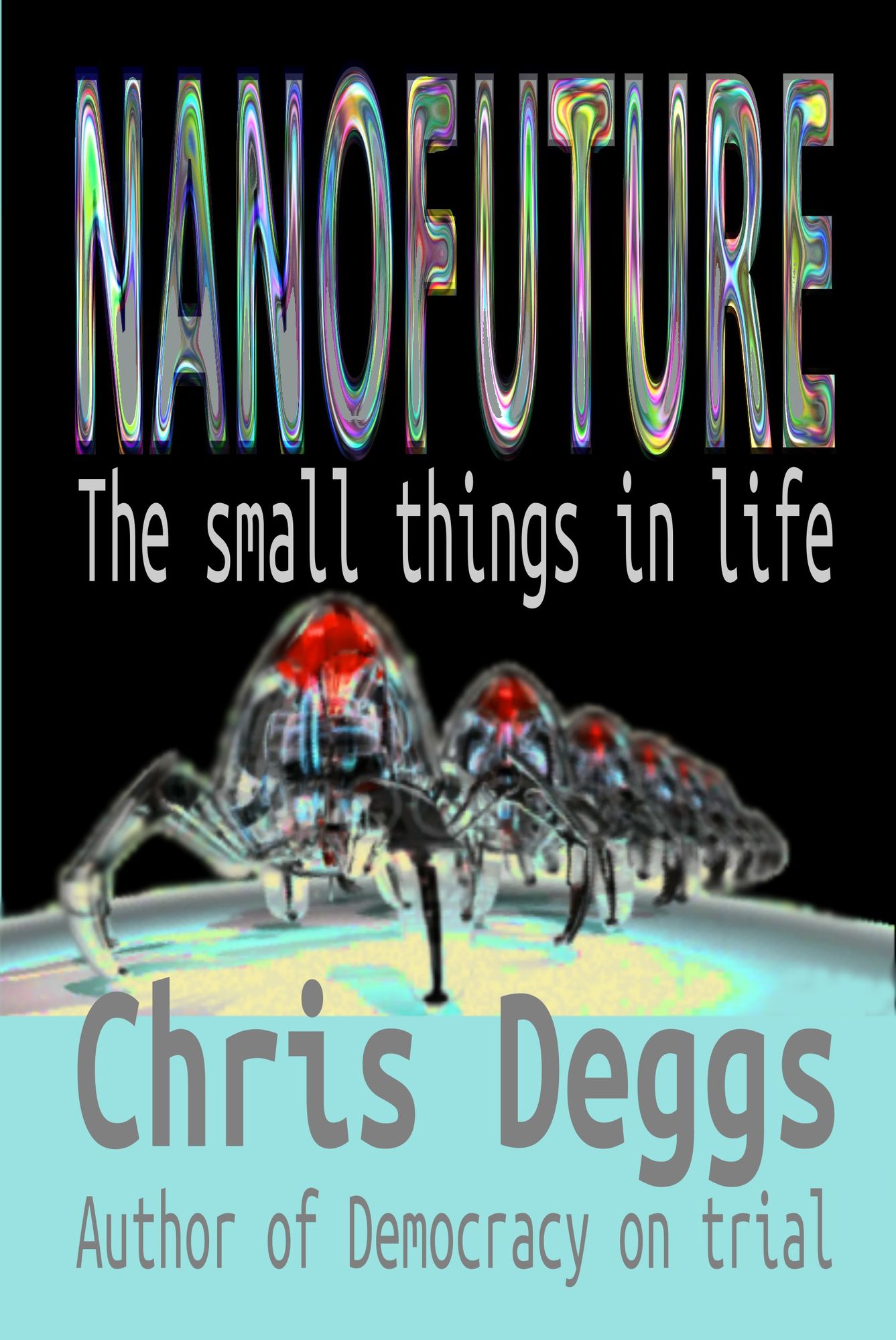 Nanofuture: The Small Things In Life