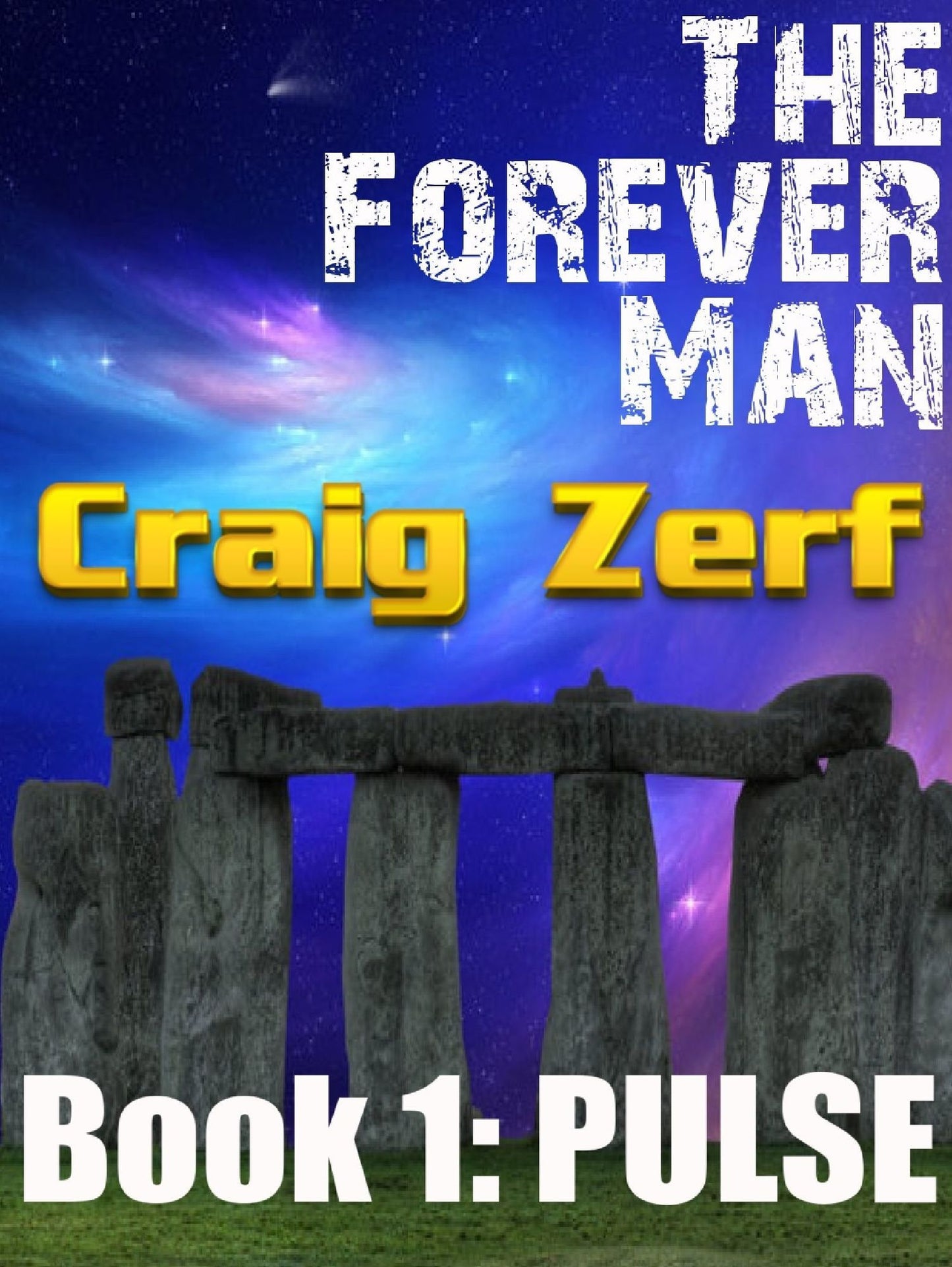 The Forever Man: Book 1: Pulse