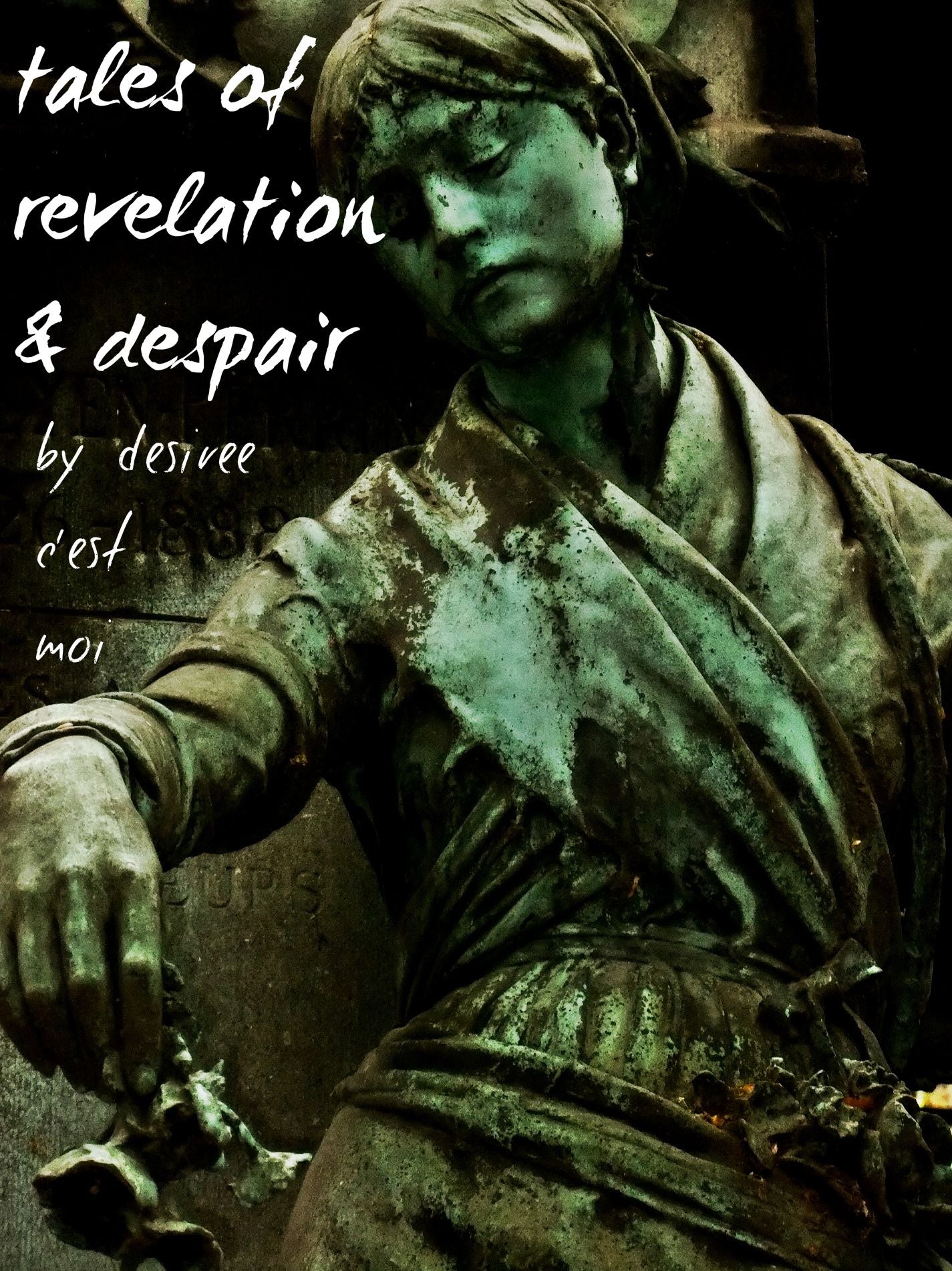 Tales of Revelation and Despair