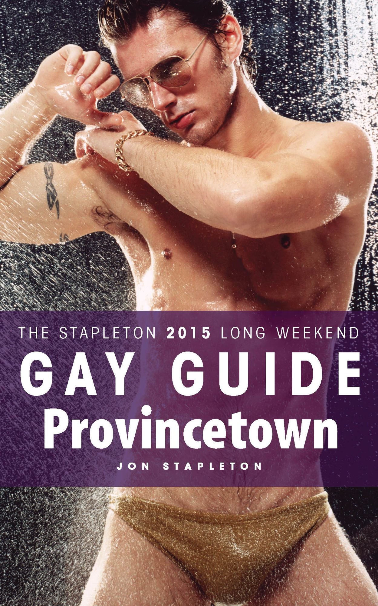 Provincetown: The Stapleton 2015 Long Weekend Gay Guide