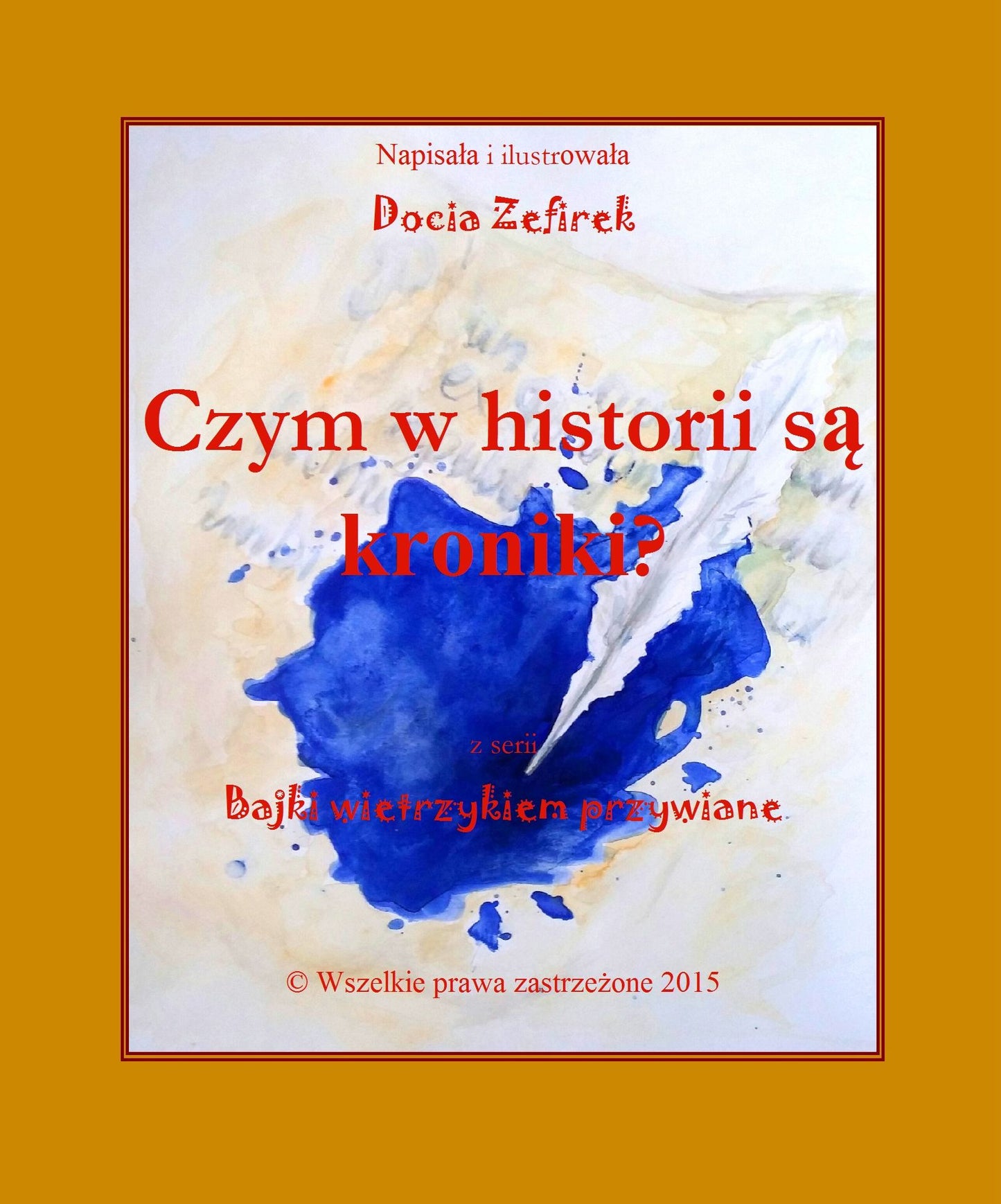 Czym w historii sa kroniki?