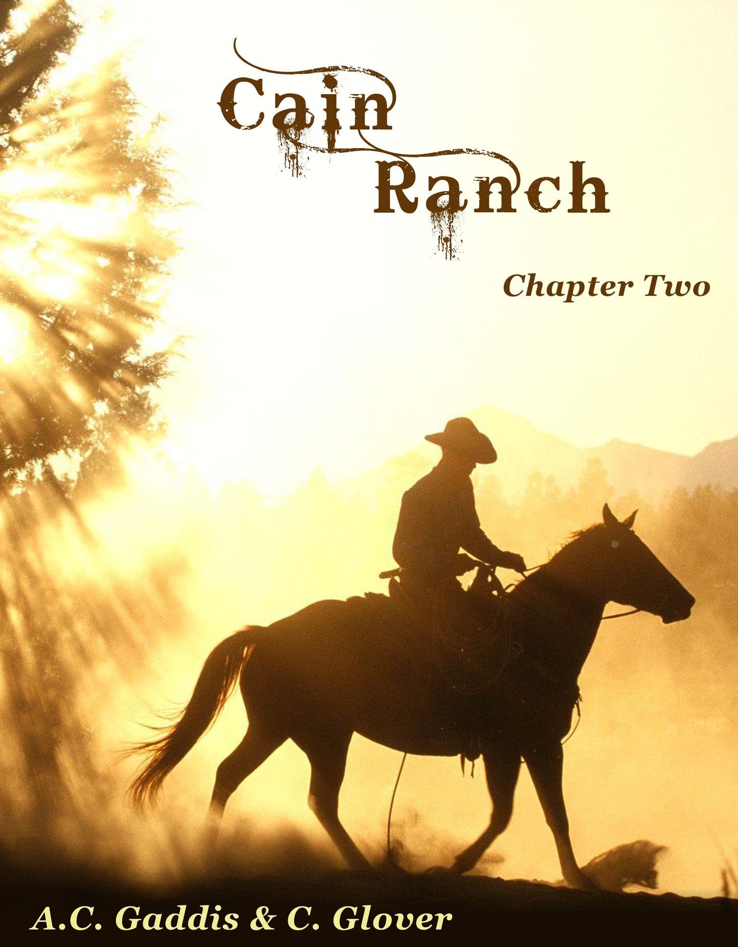 Cain Ranch: Ch. Two