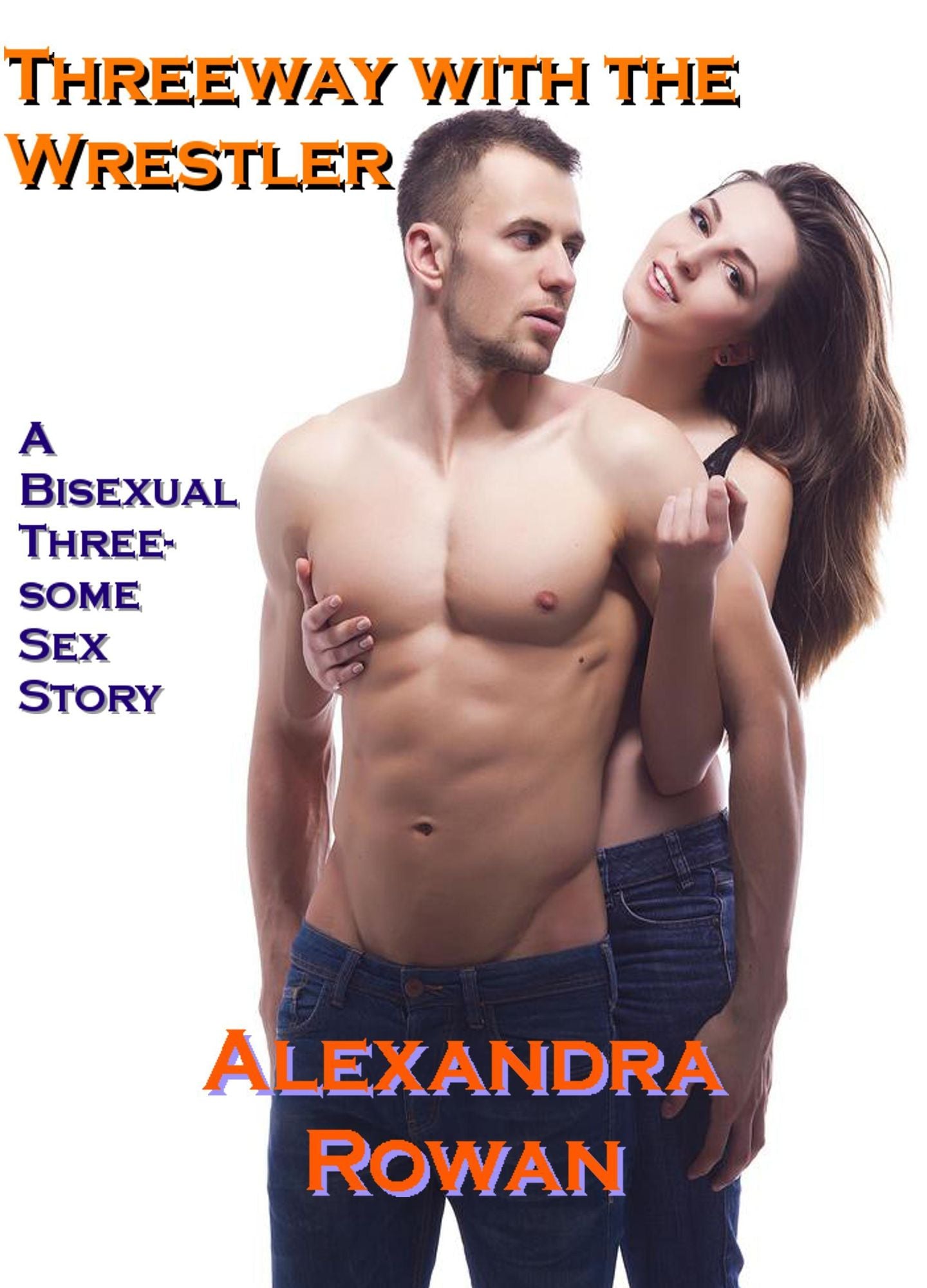 Threeway with the Wrestler: A Bisexual Threesome Sex Story