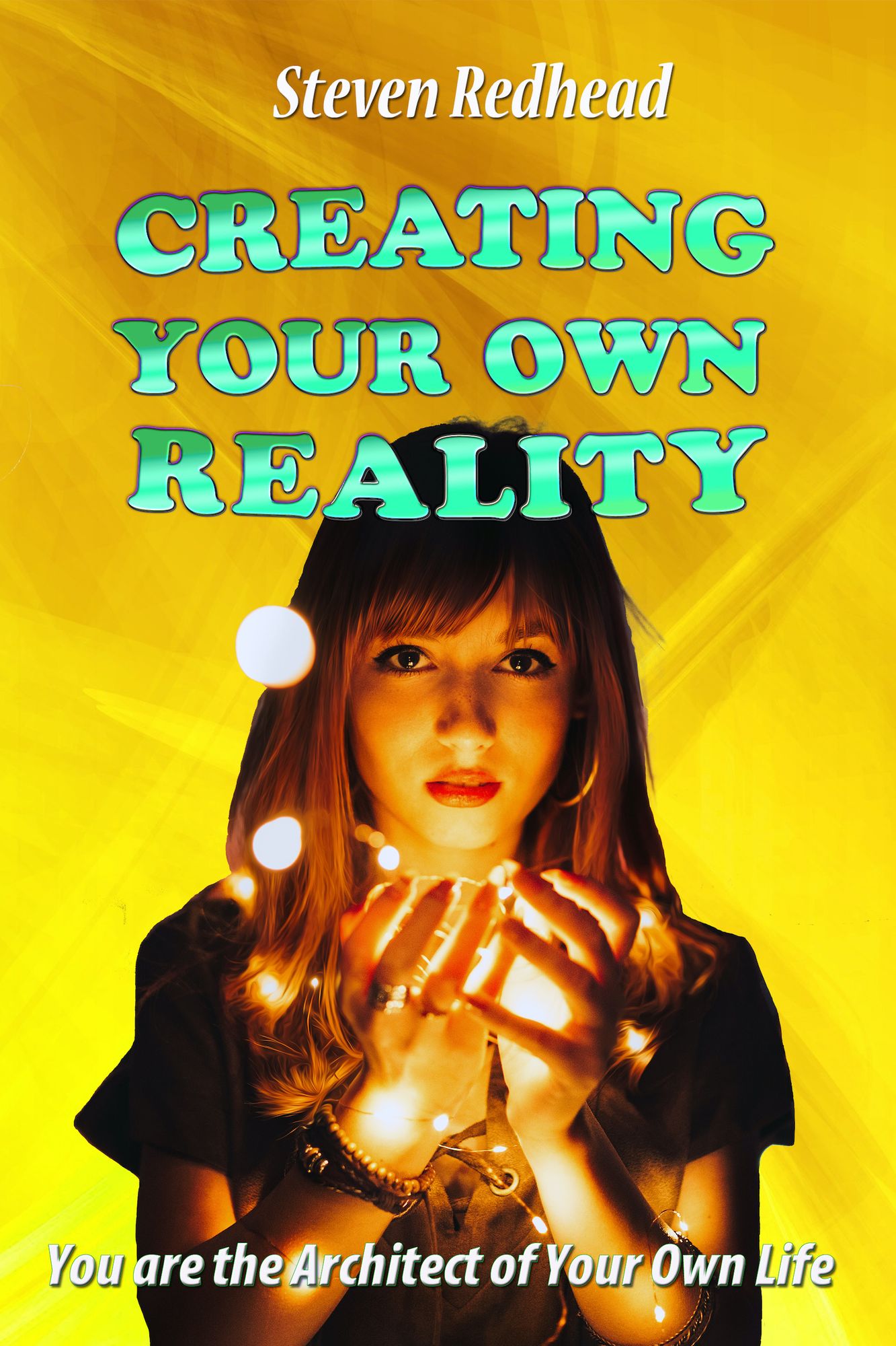 Creating Your Reality