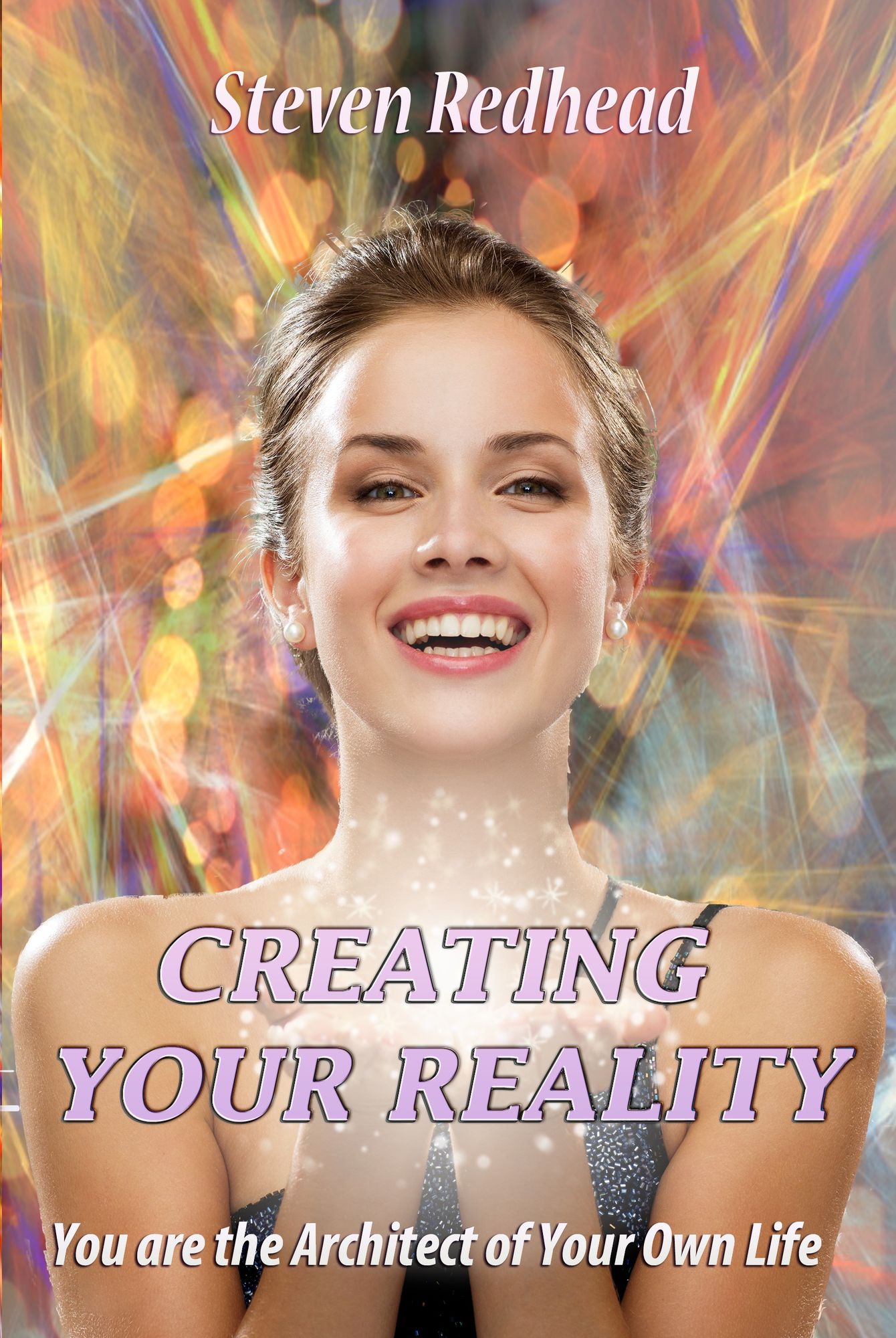 Creating Your Reality