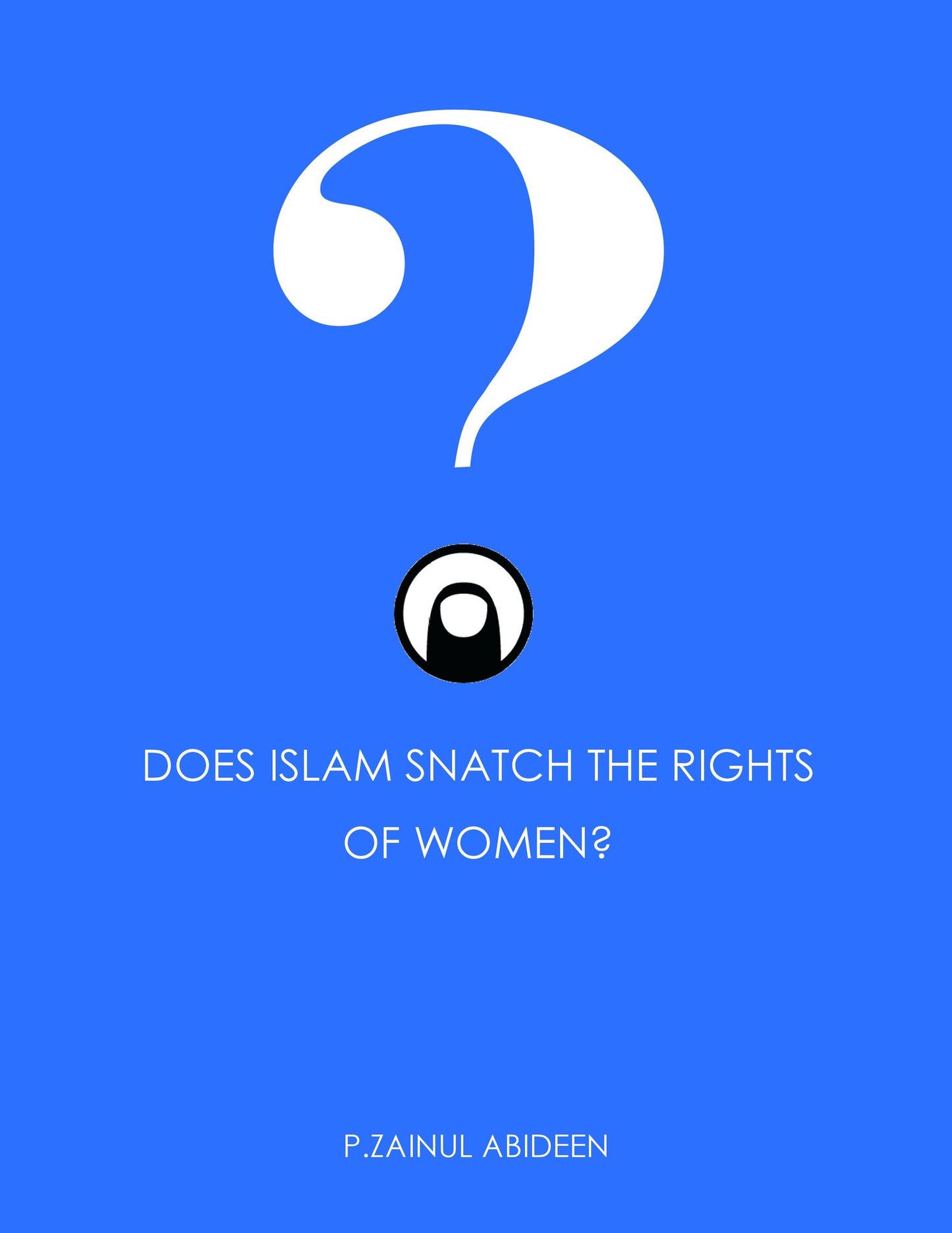 Does Islam Snatch The Rights of Women?