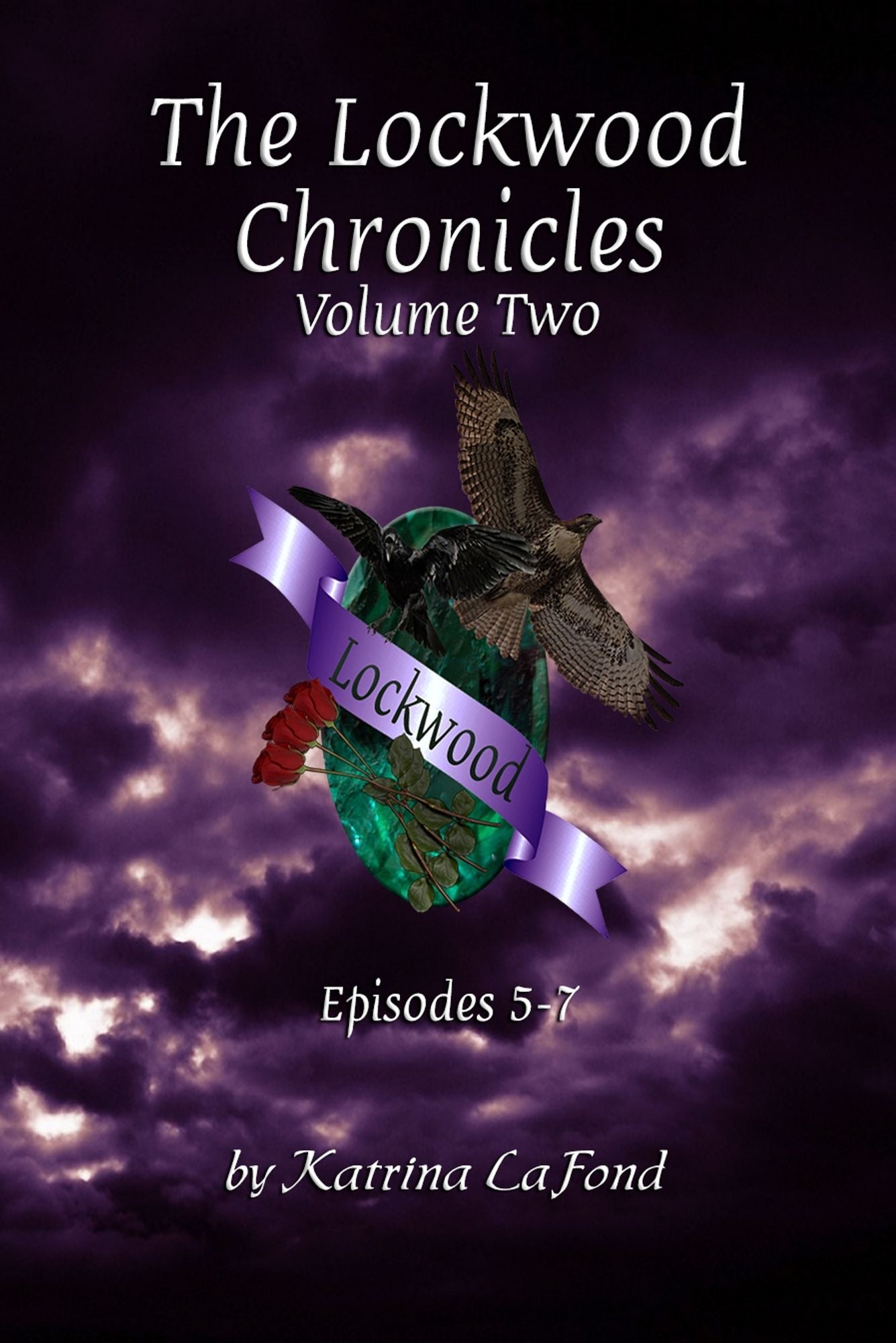 The Lockwood Chronicles Volume 2