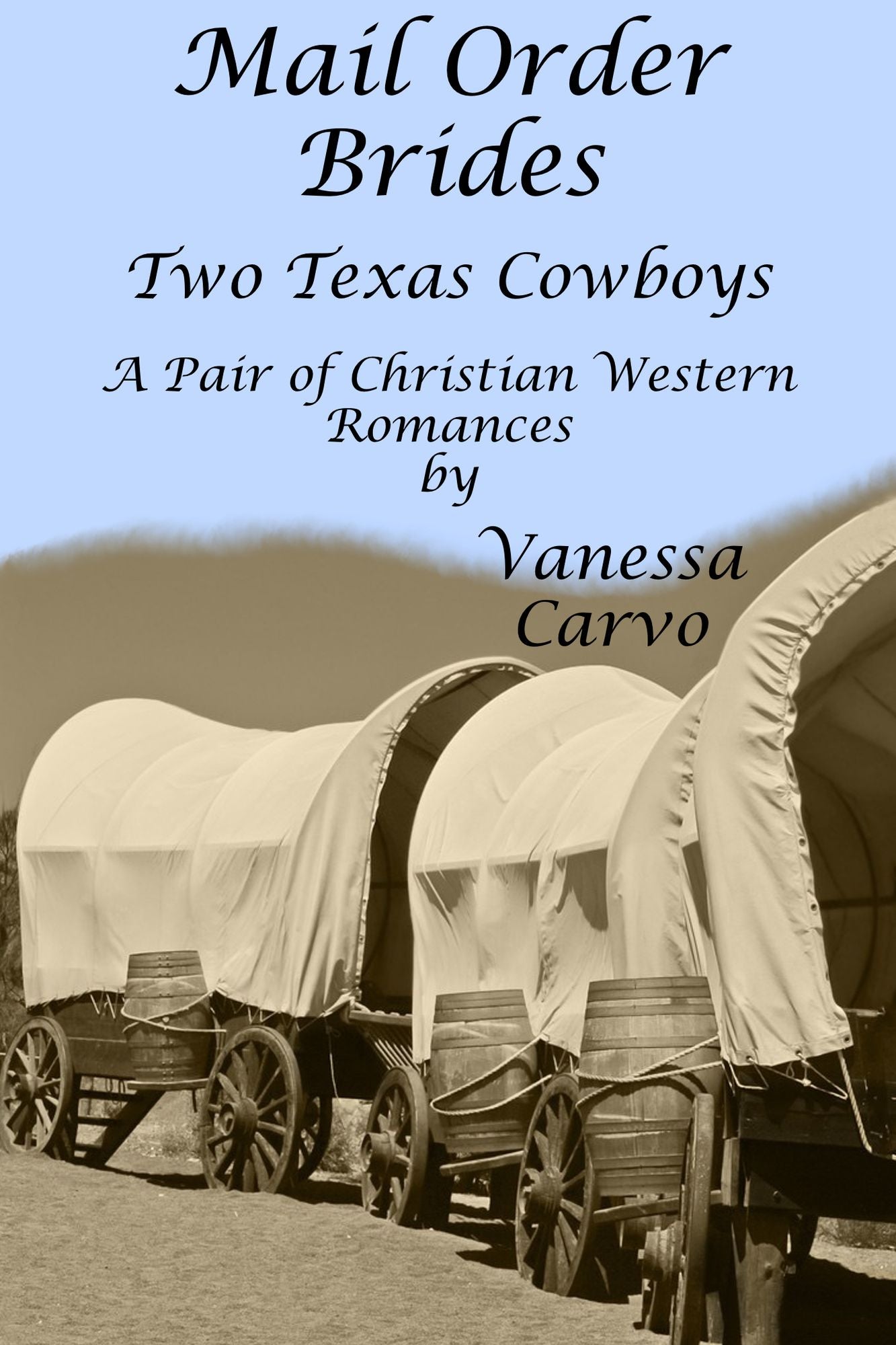 Mail Order Brides: Two Texas Cowboys (A Pair of Christian Western Romances)