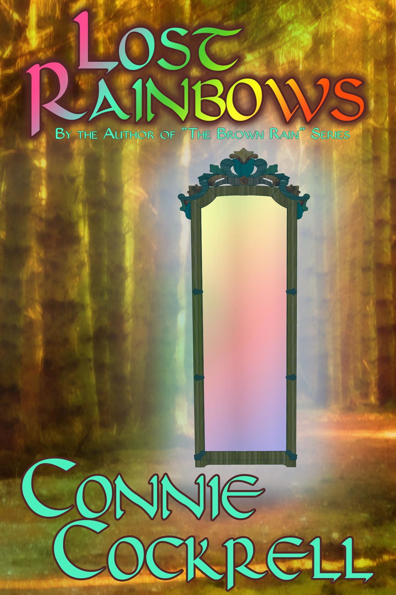 Lost Rainbows