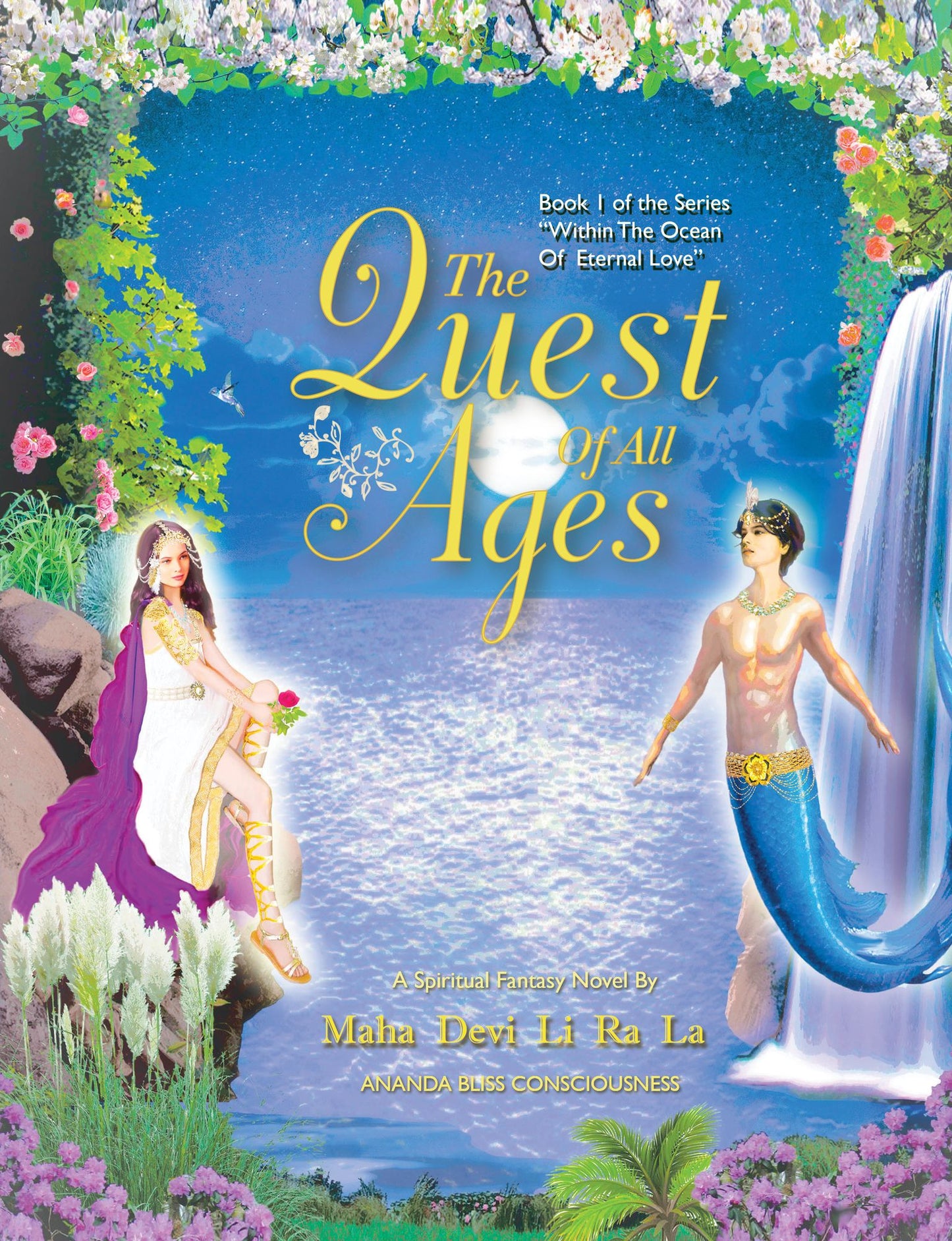 The Quest Of All Ages (Book 1 of the 'Within The Ocean Of Eternal Love' Series)