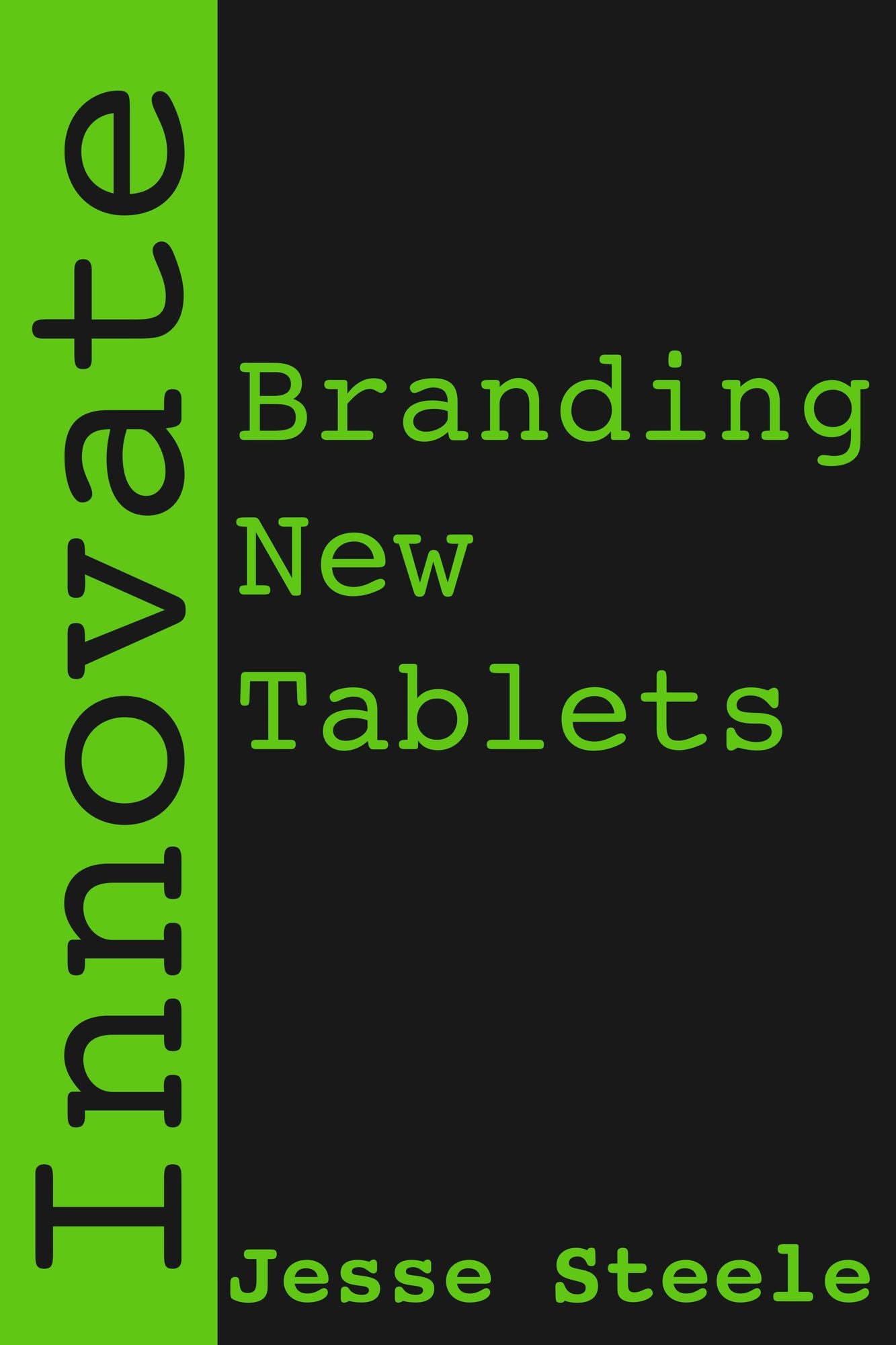 Innovate: Branding New Tablets