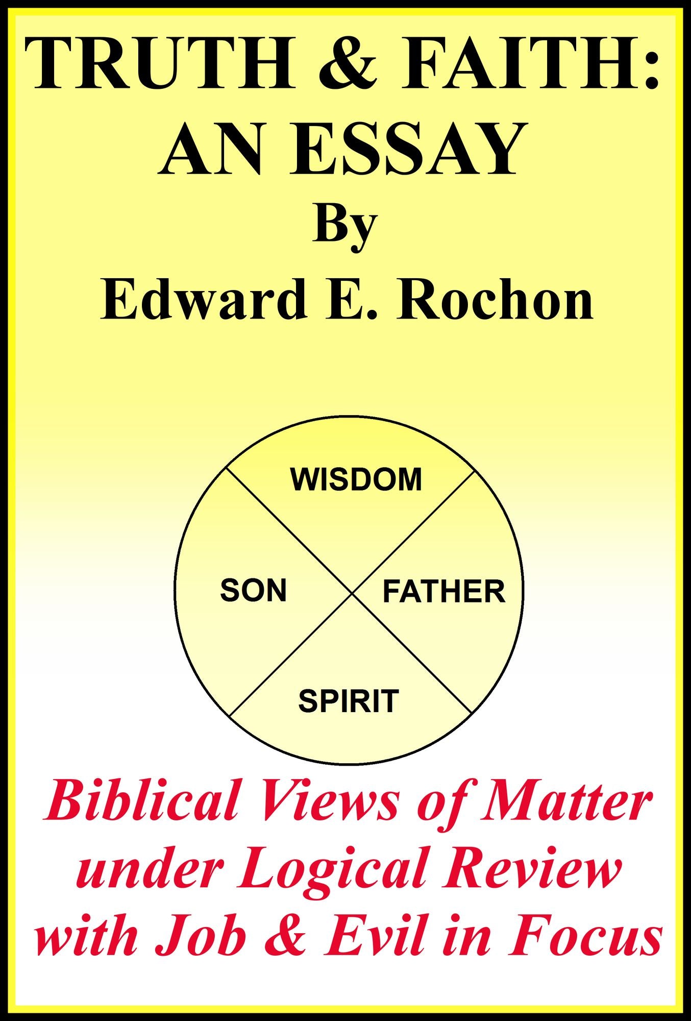 Truth & Faith: An Essay