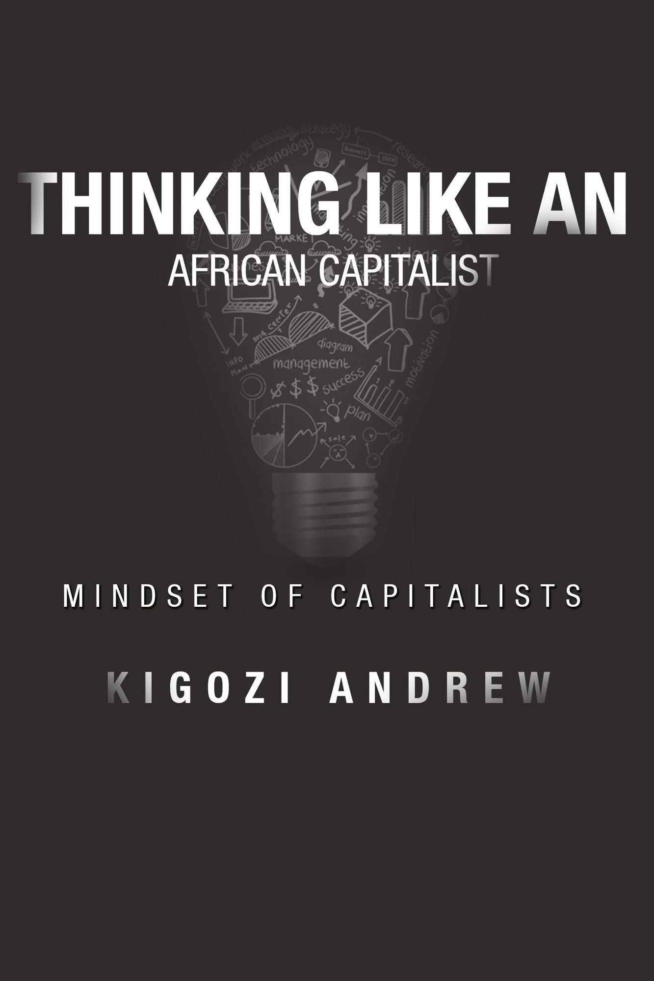 Thinking Like An African Capitalist