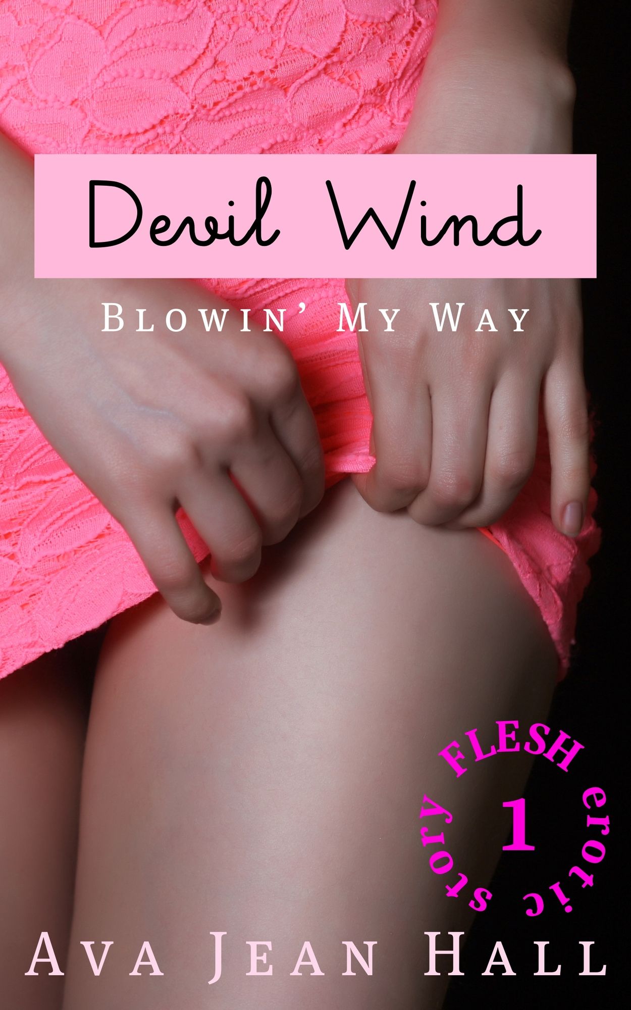 Devil Wind: Blowin' My Way