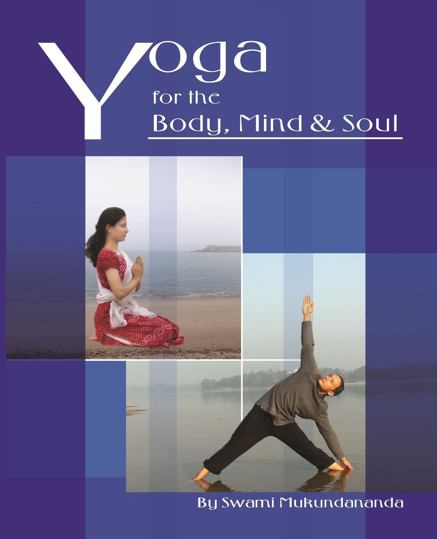 Yoga for the Body, Mind and Soul
