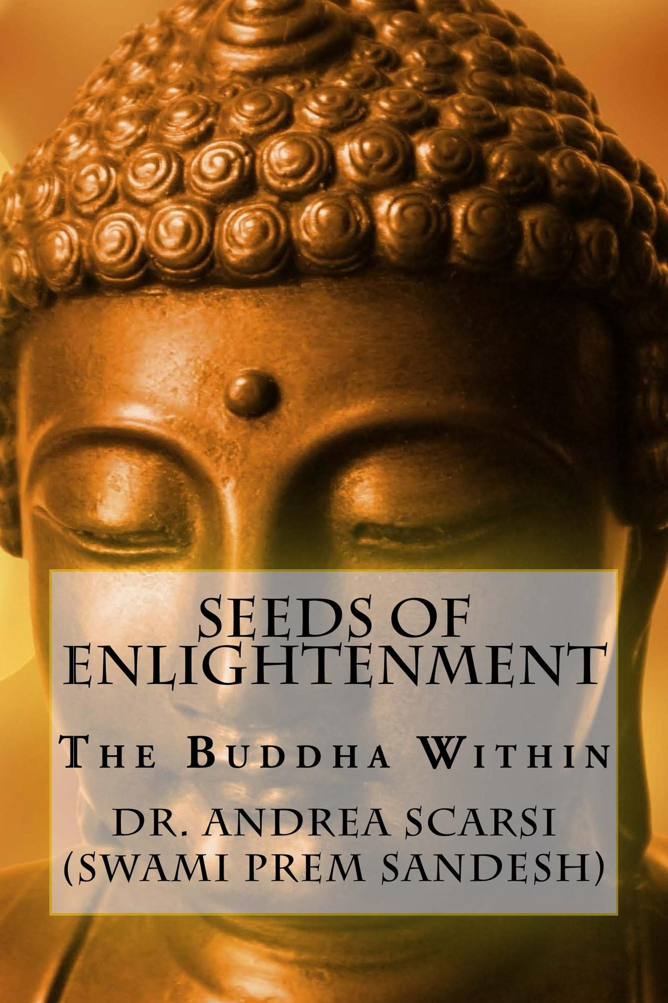 Seeds of Enlightenment: The Buddha Within