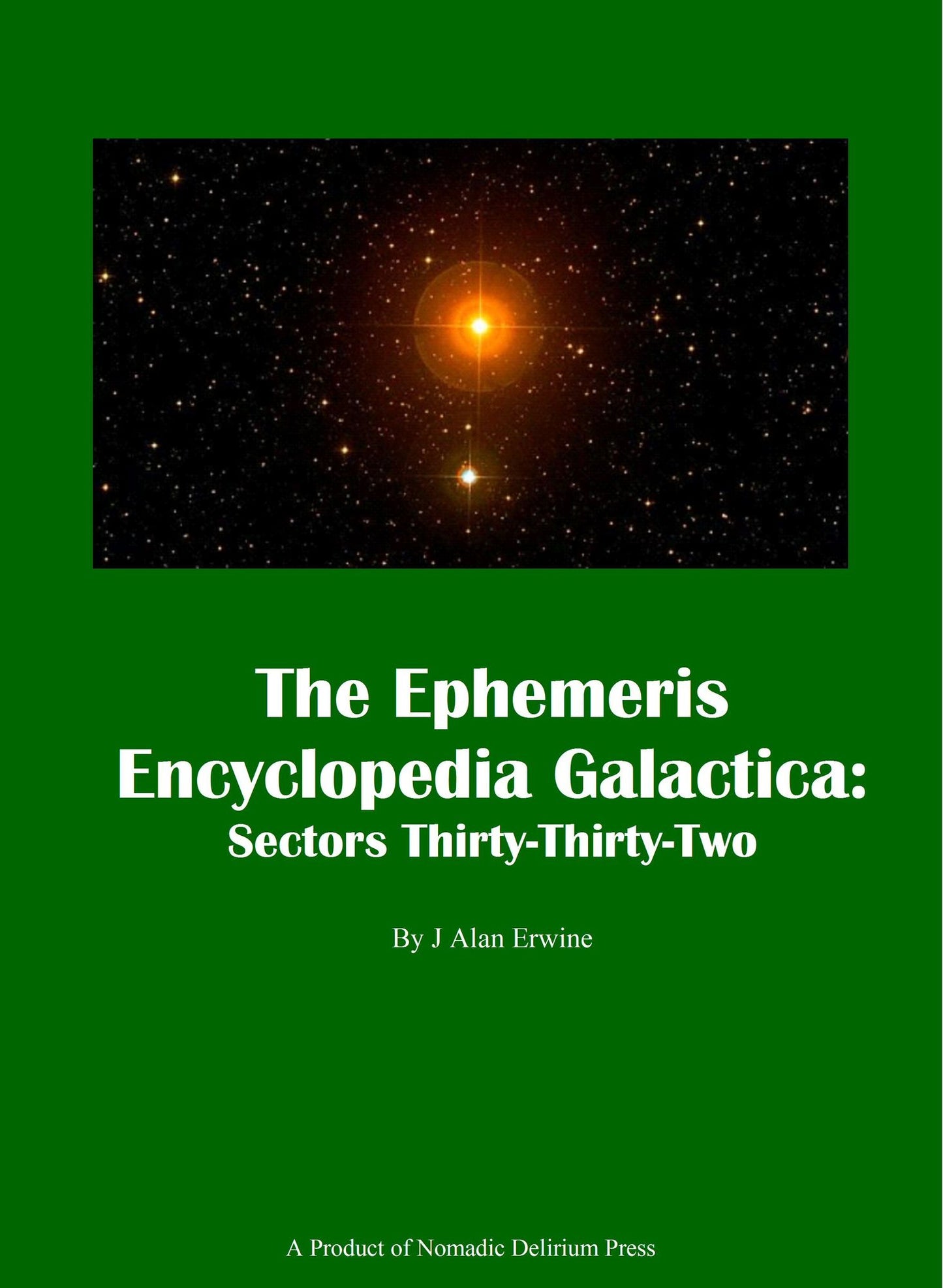 The Ephemeris Encyclopedia Galactica: Sectors Thirty - Thirty-Two
