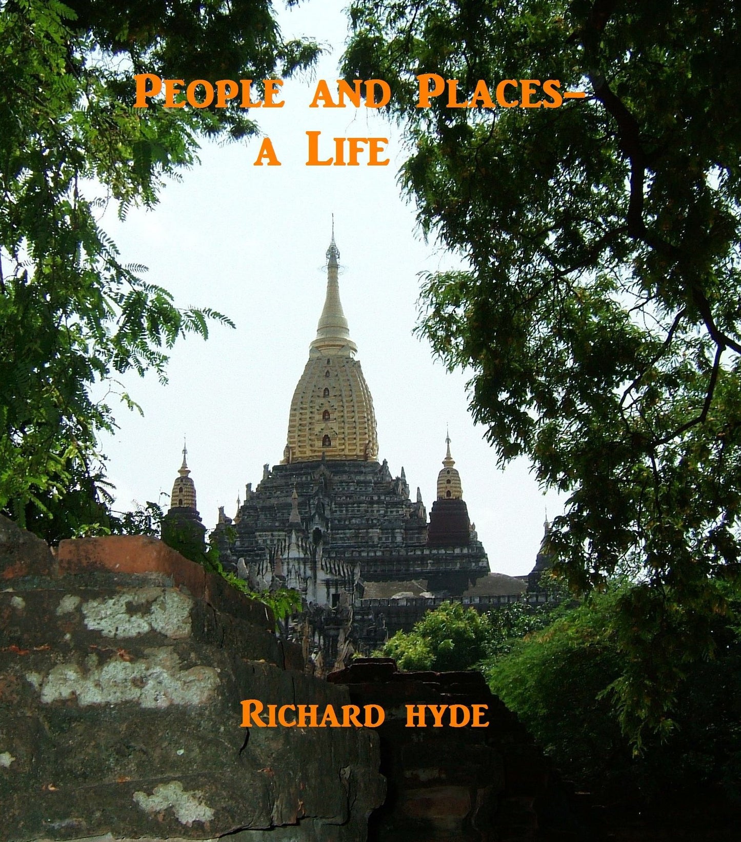 People and Places: A Life