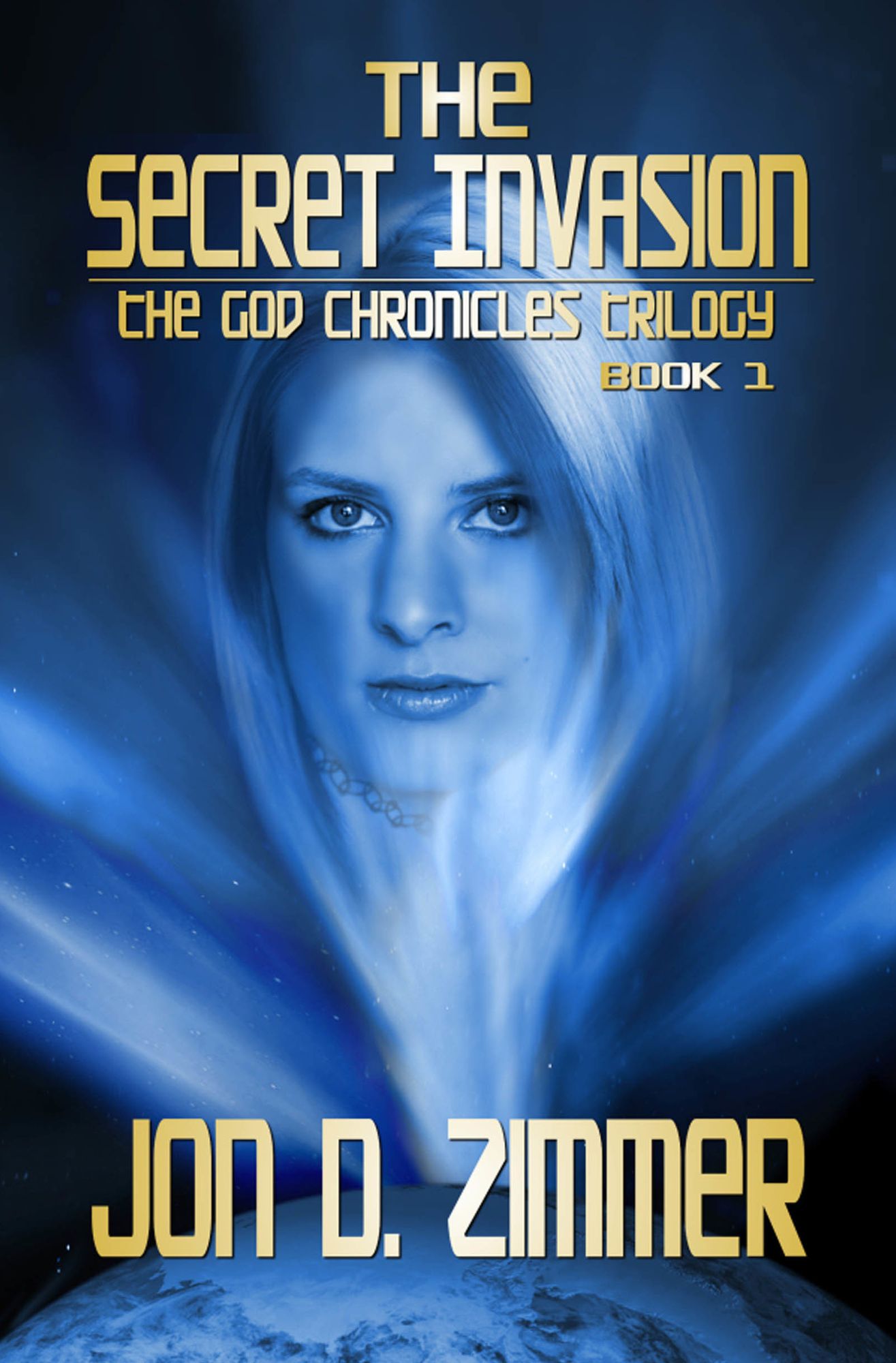 The Secret Invasion [God Chronicles Book 1]