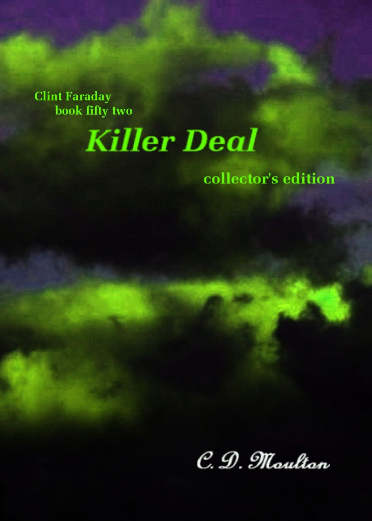 Clint Faraday Mysteries Book 52: Killer Deal Collector's Edition