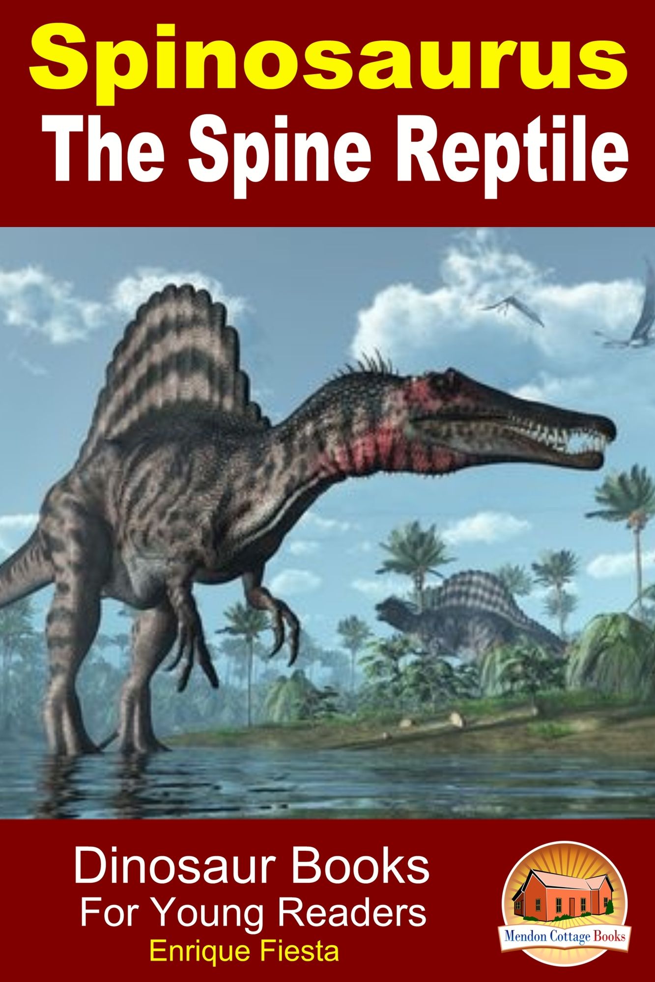 Spinosaurus: The Spine Reptile