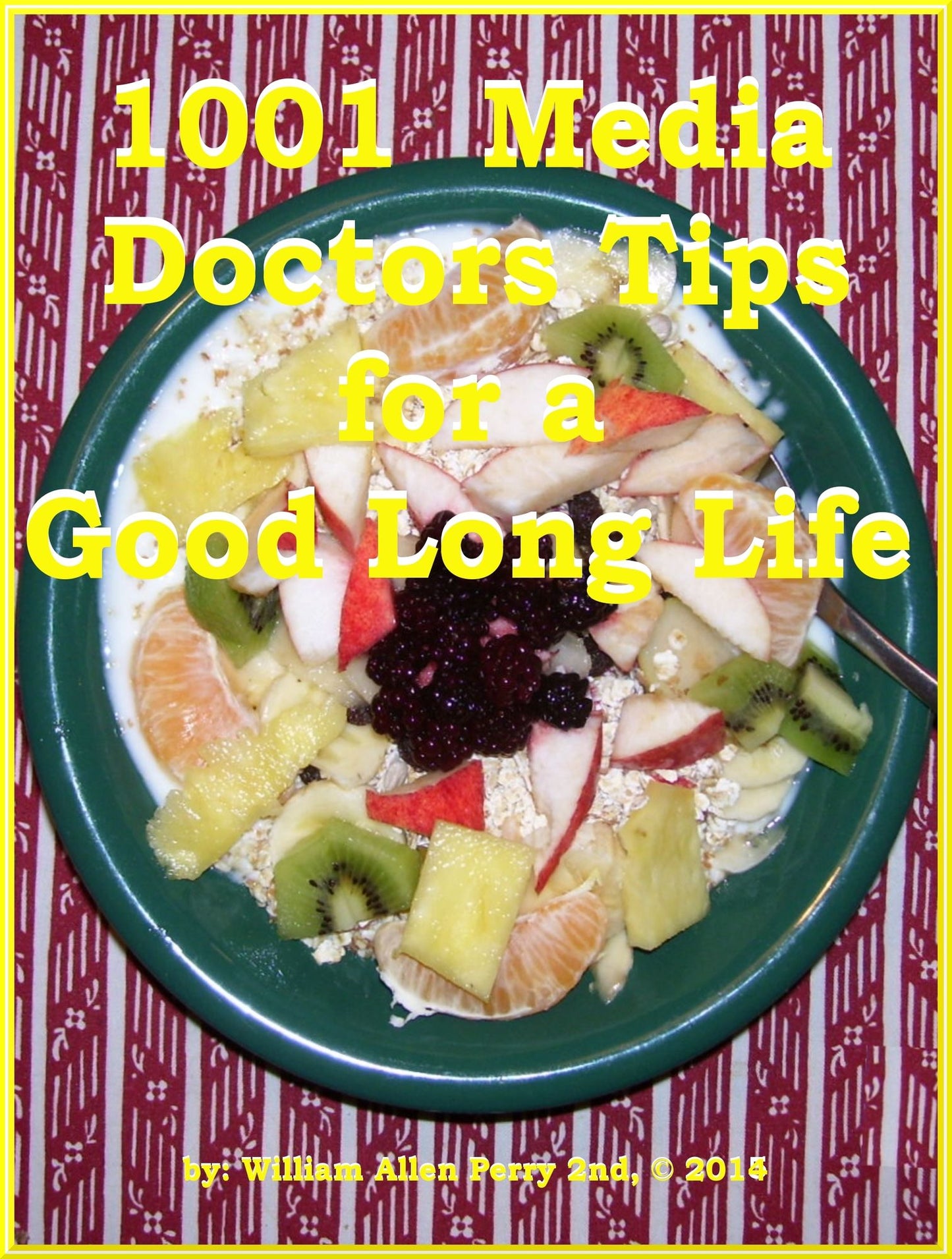 1001 Media Doctors Tips for a Good Long Life