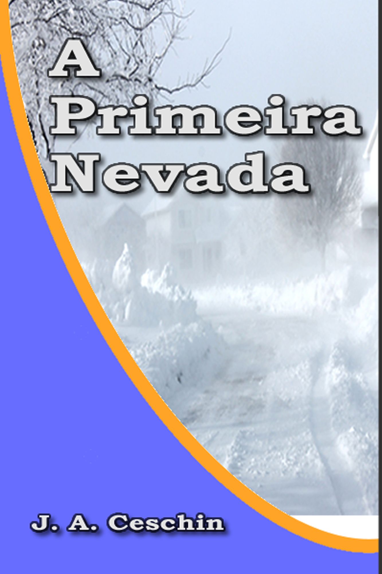 A Primeira Nevada
