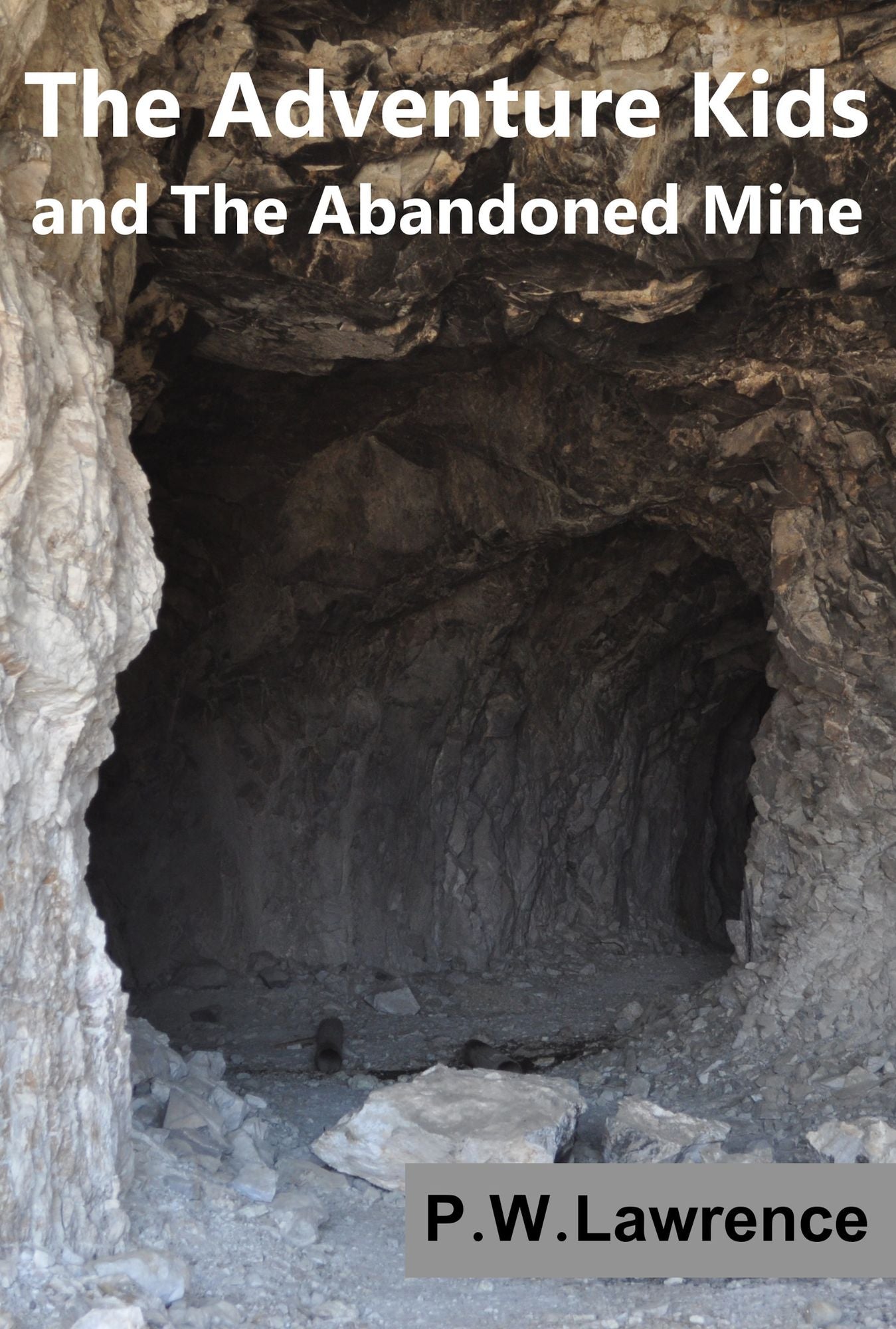 The Adventure Kids and The Abandoned Mine