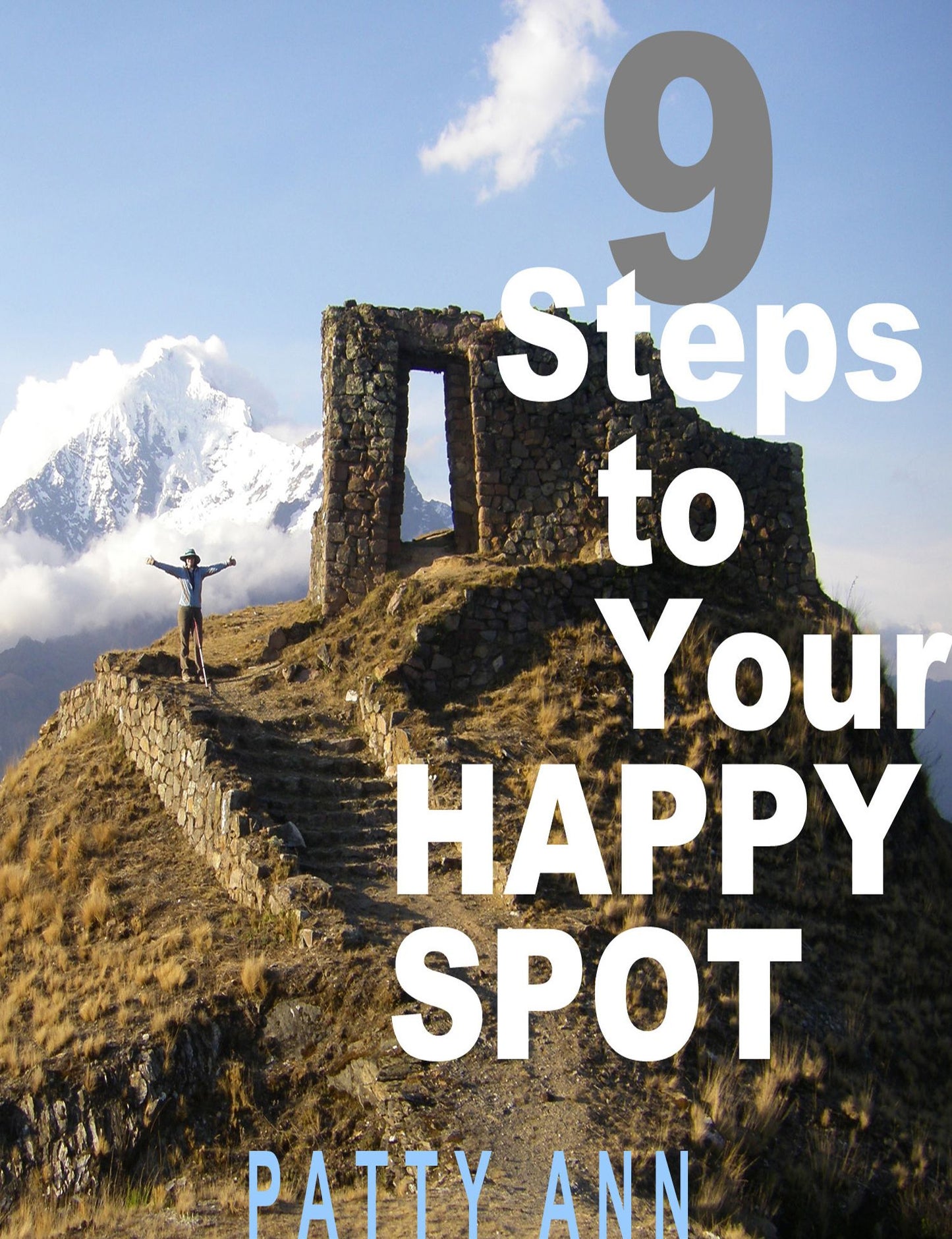 9 Steps to Your HAPPY SPOT