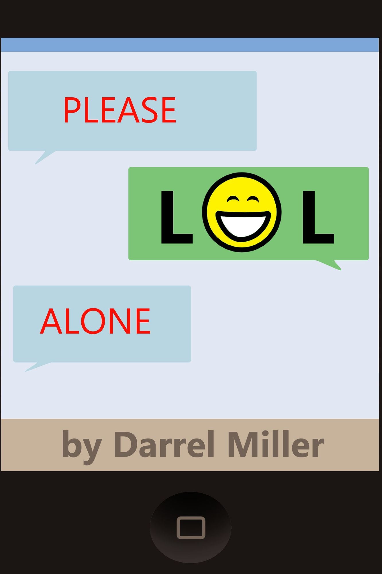Please LOL Alone