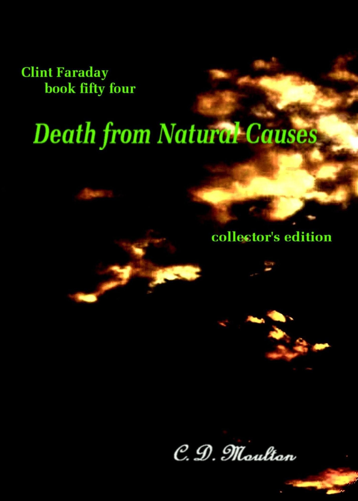 Clint Faraday Mysteries Book 54: Death From Natural Causes Collector's Edition