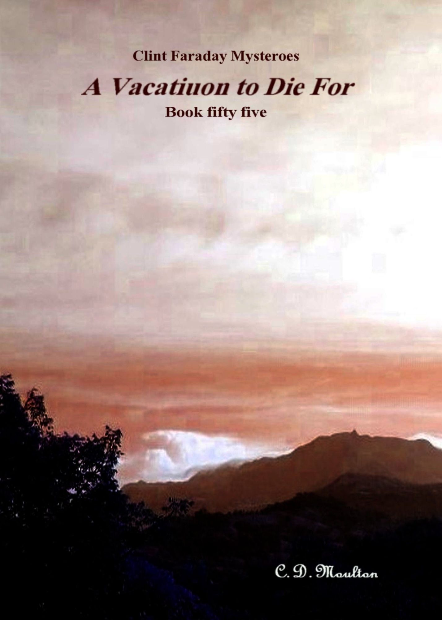 Clint Faraday Mysteries Book 55: A Vacation to Die For Collector's Edition