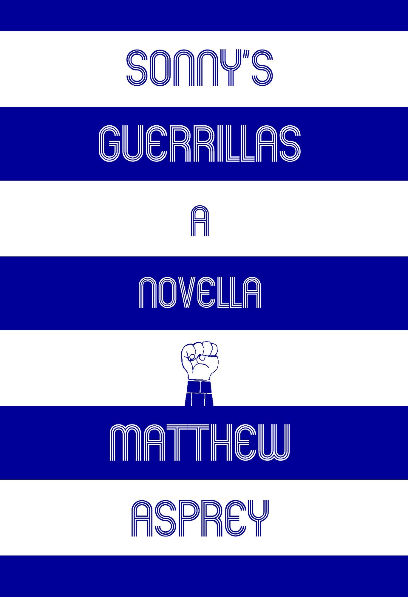Sonny's Guerrillas (a novella)