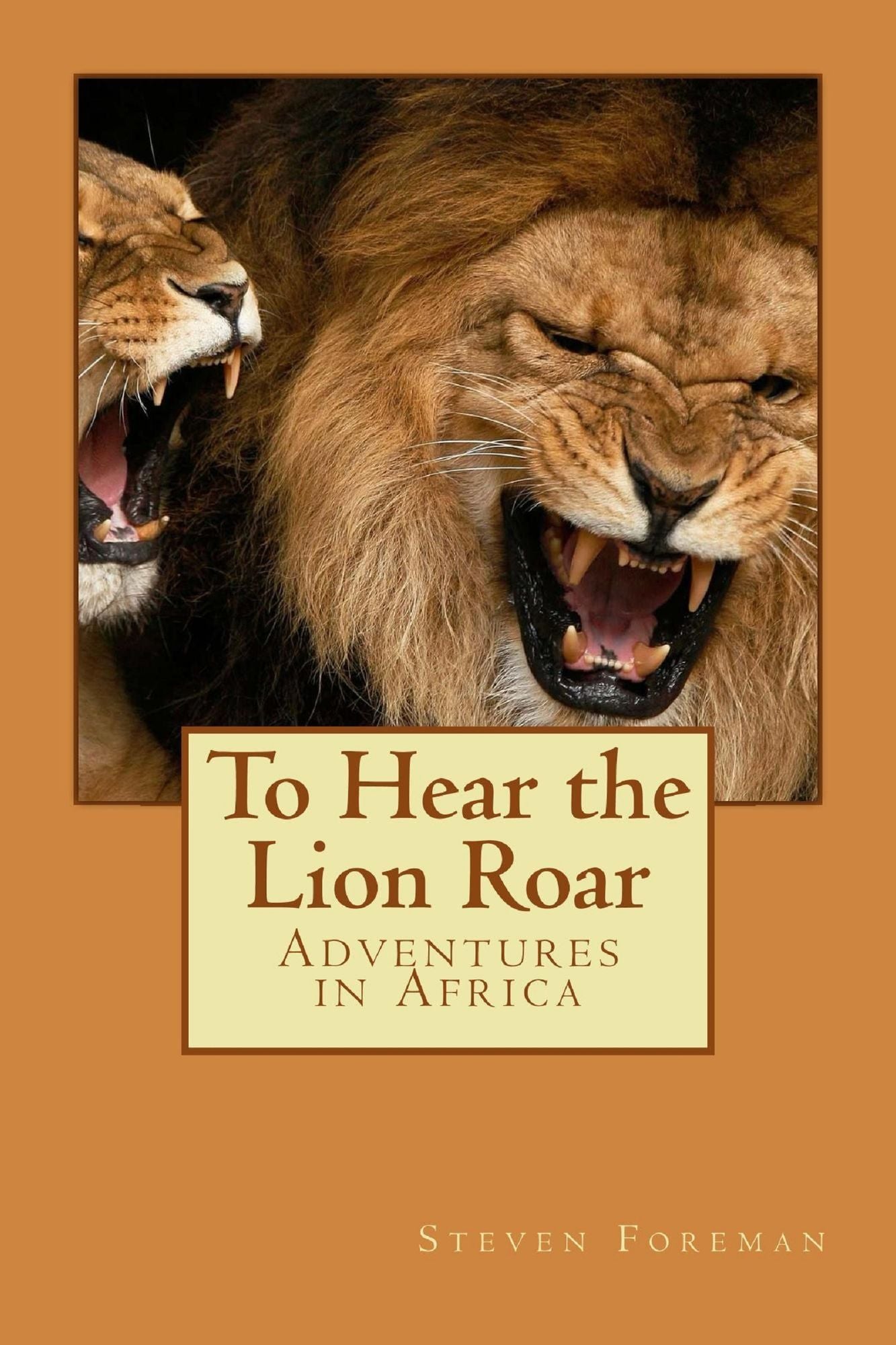 To Hear the Lion Roar