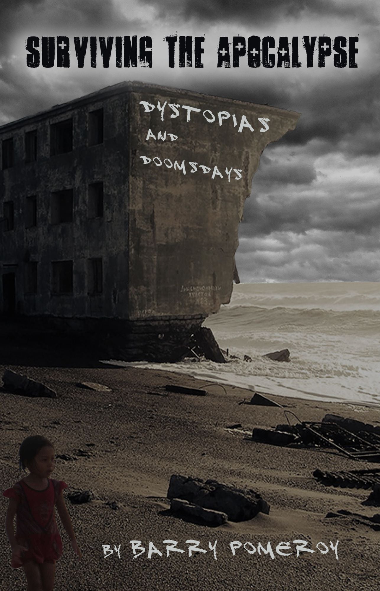 Surviving the Apocalypse: Dystopias and Doomsdays