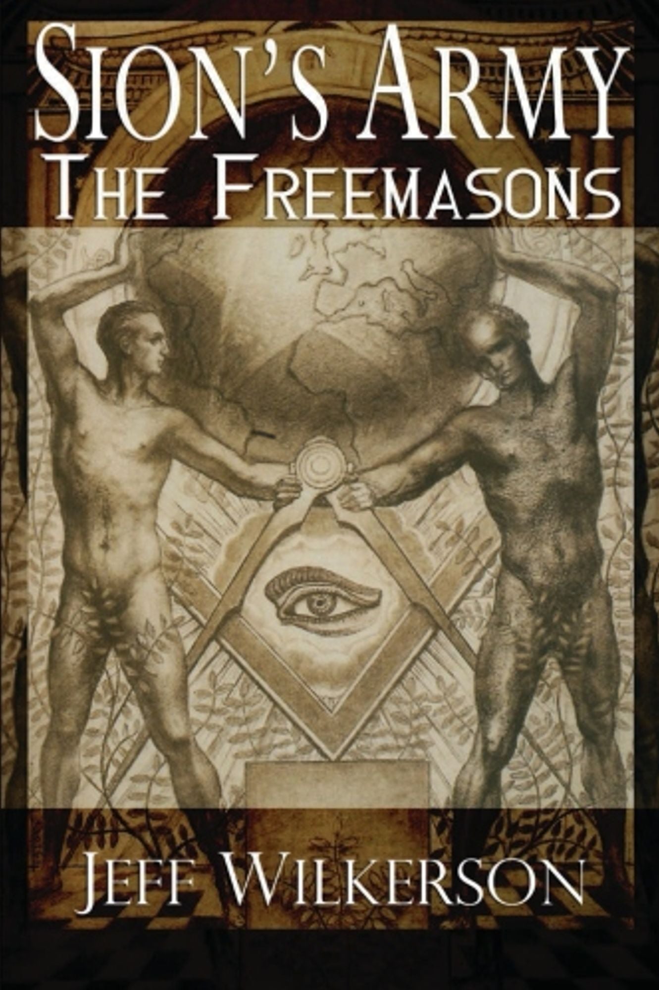Sion's Army: The Freemasons