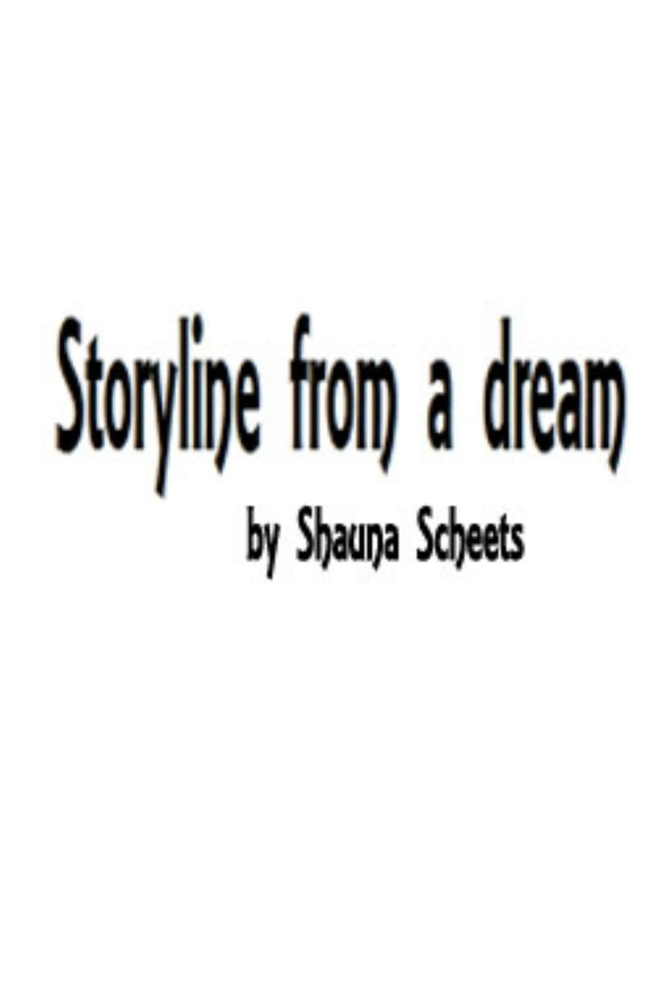 Storyline from a Dream