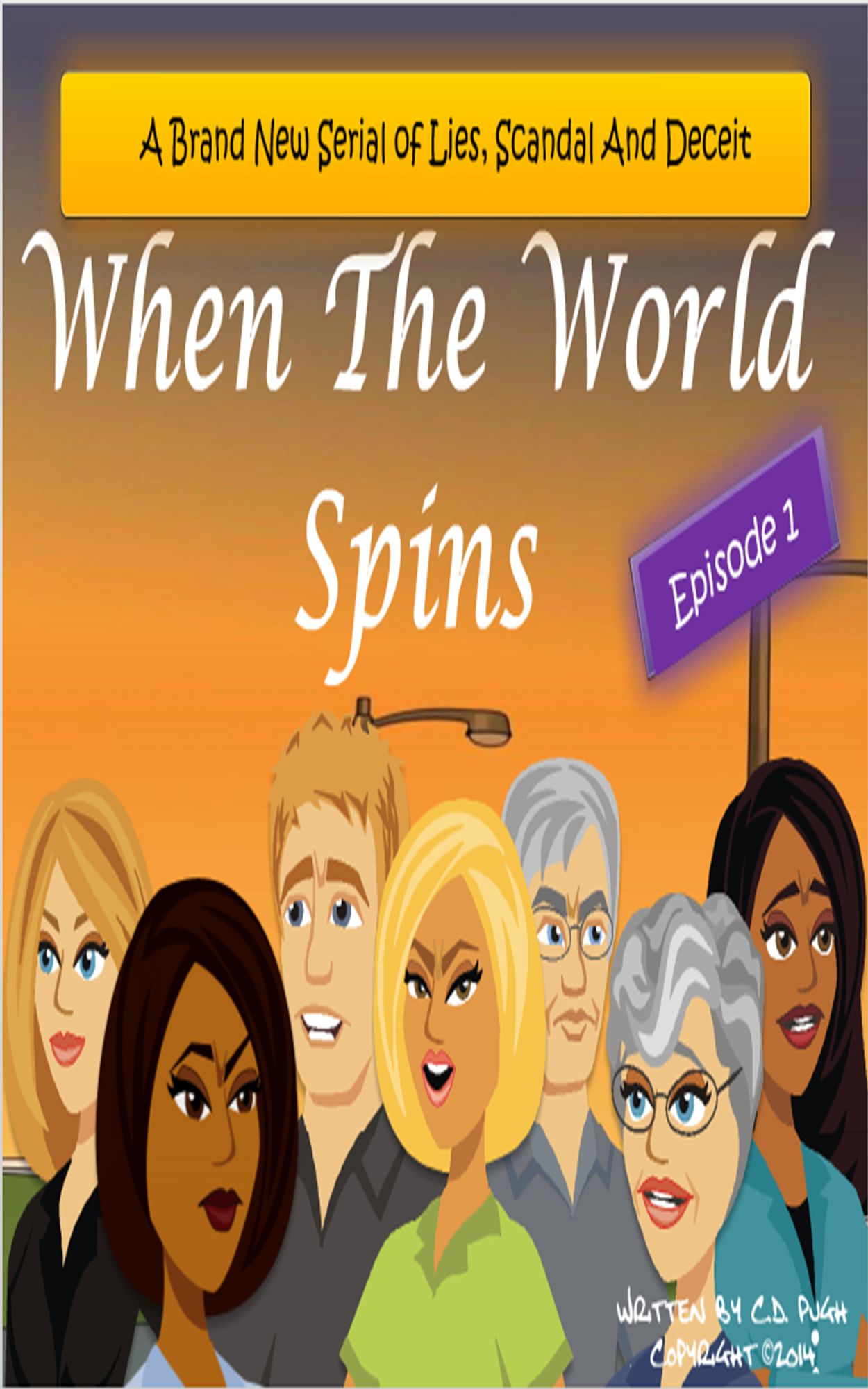 When The World Spins / A Brand New Serial of Lies, Scandal and Deceit Episode 1