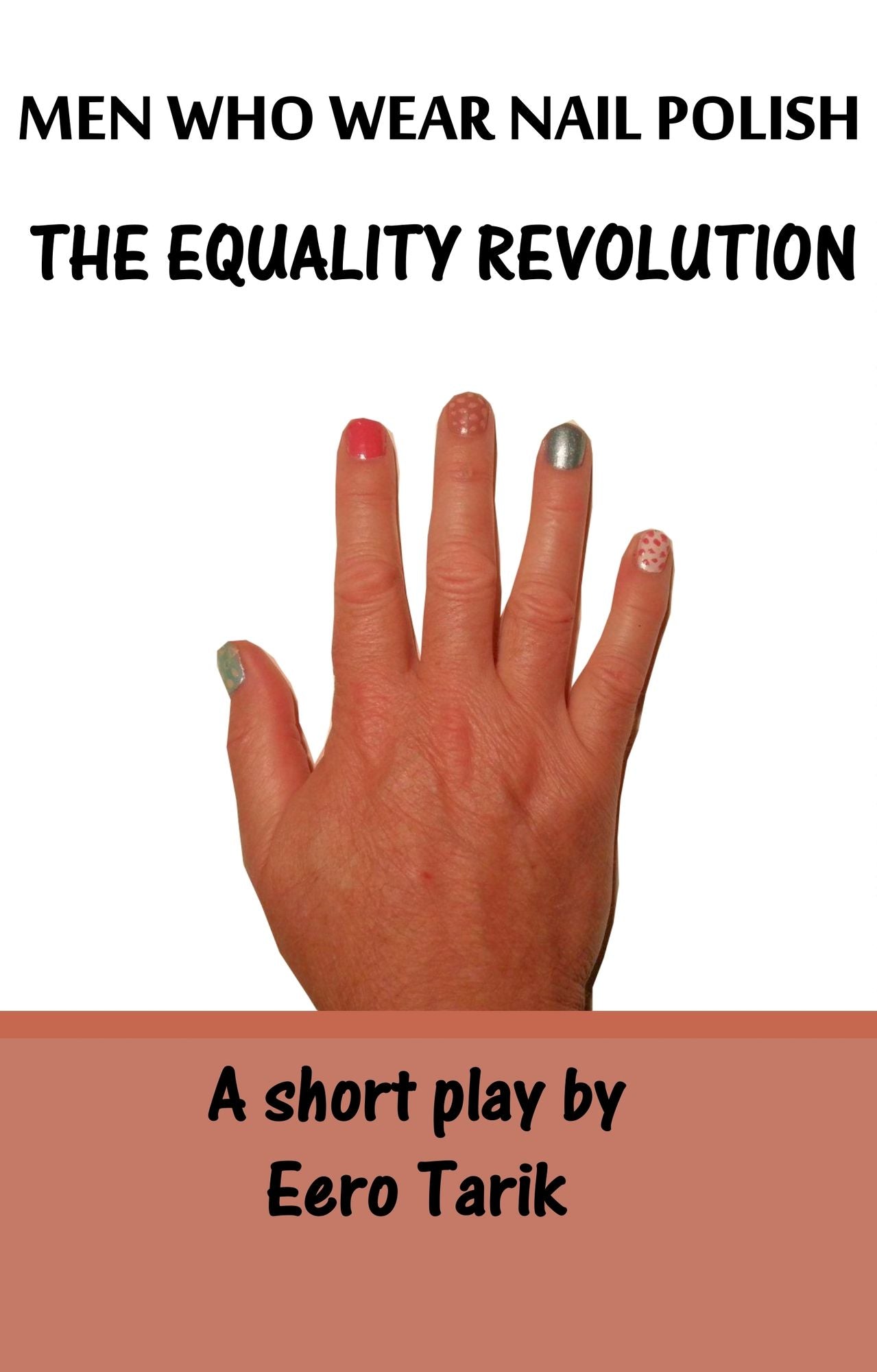 Men Who Wear Nail Polish: The Equality Revolution