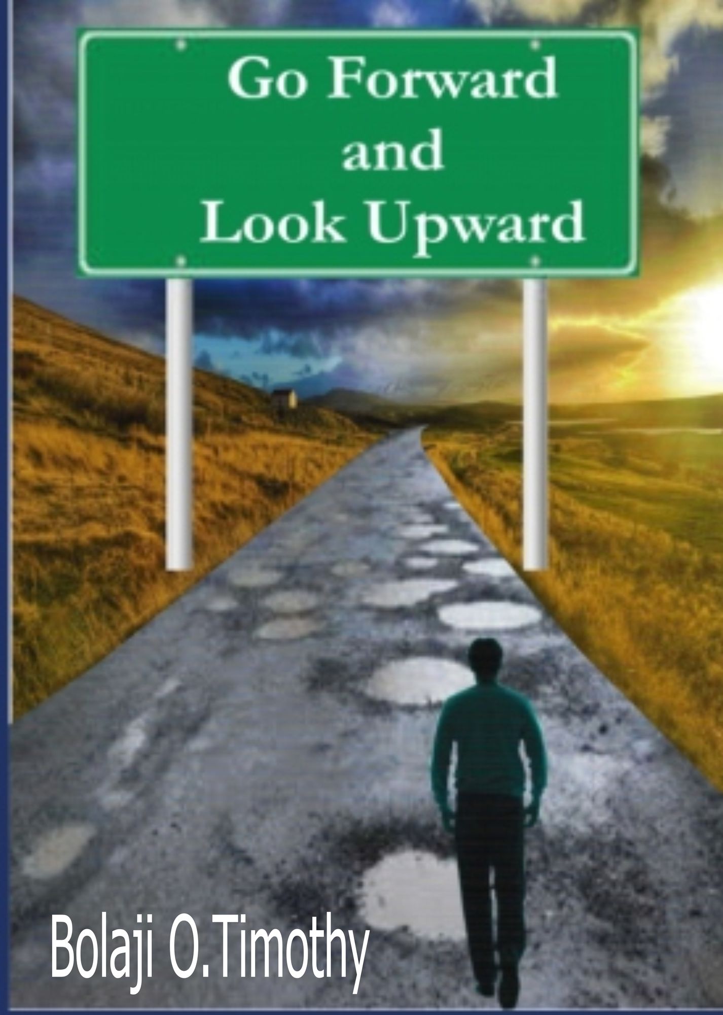 Go Forward and Look Upward