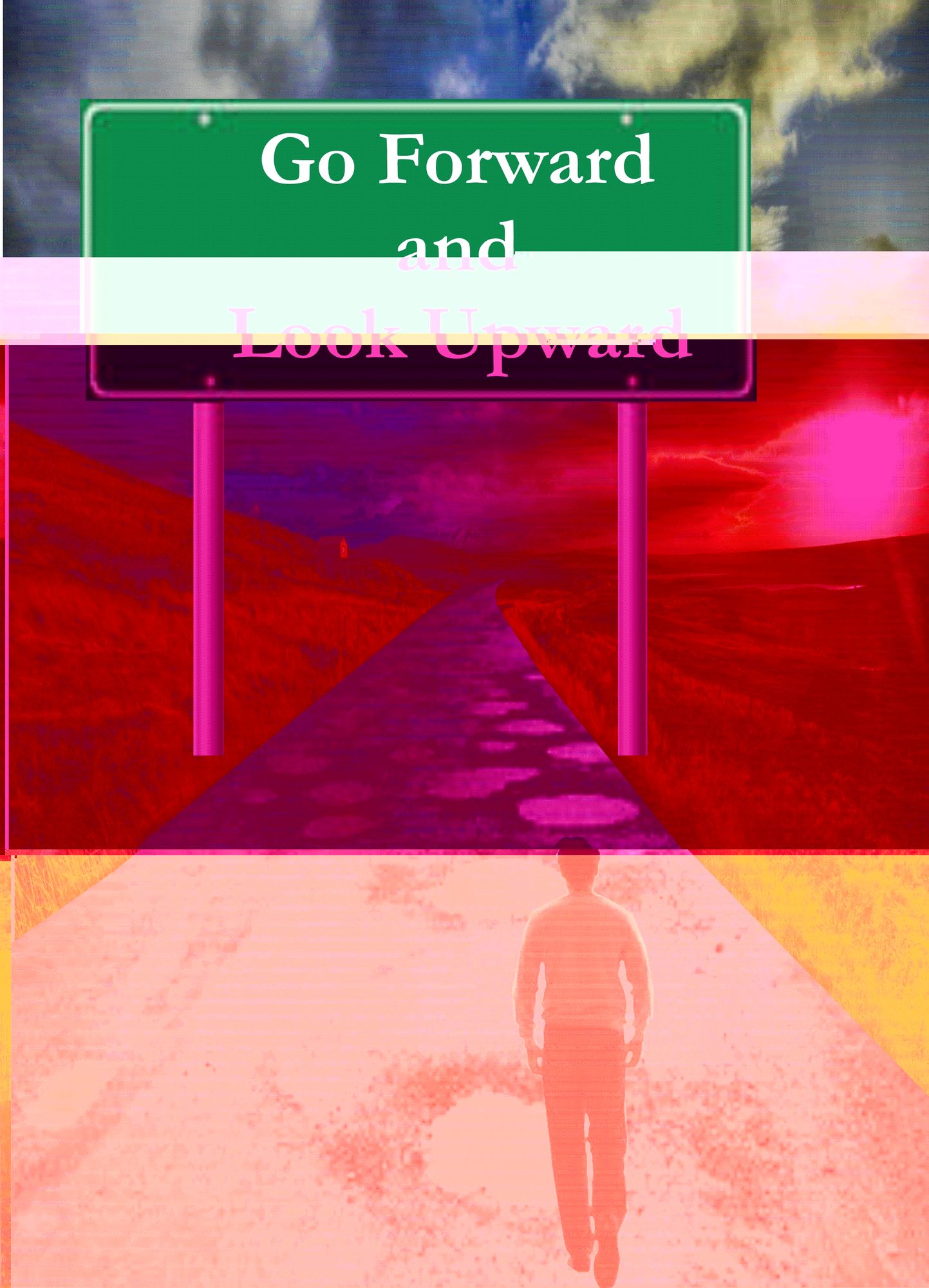 Go Forward and Look Upward