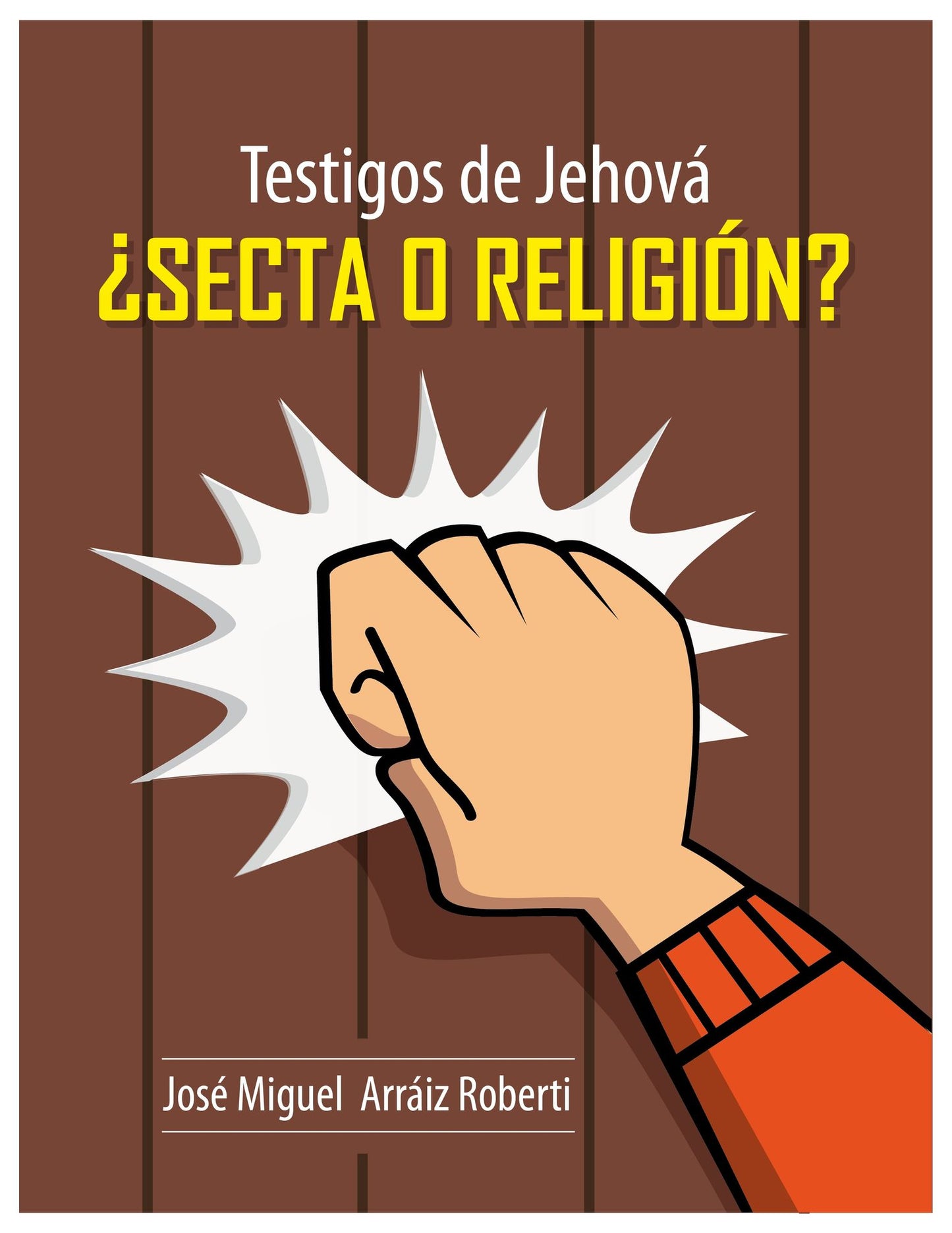 Testigos de Jehová Secta o Religión?