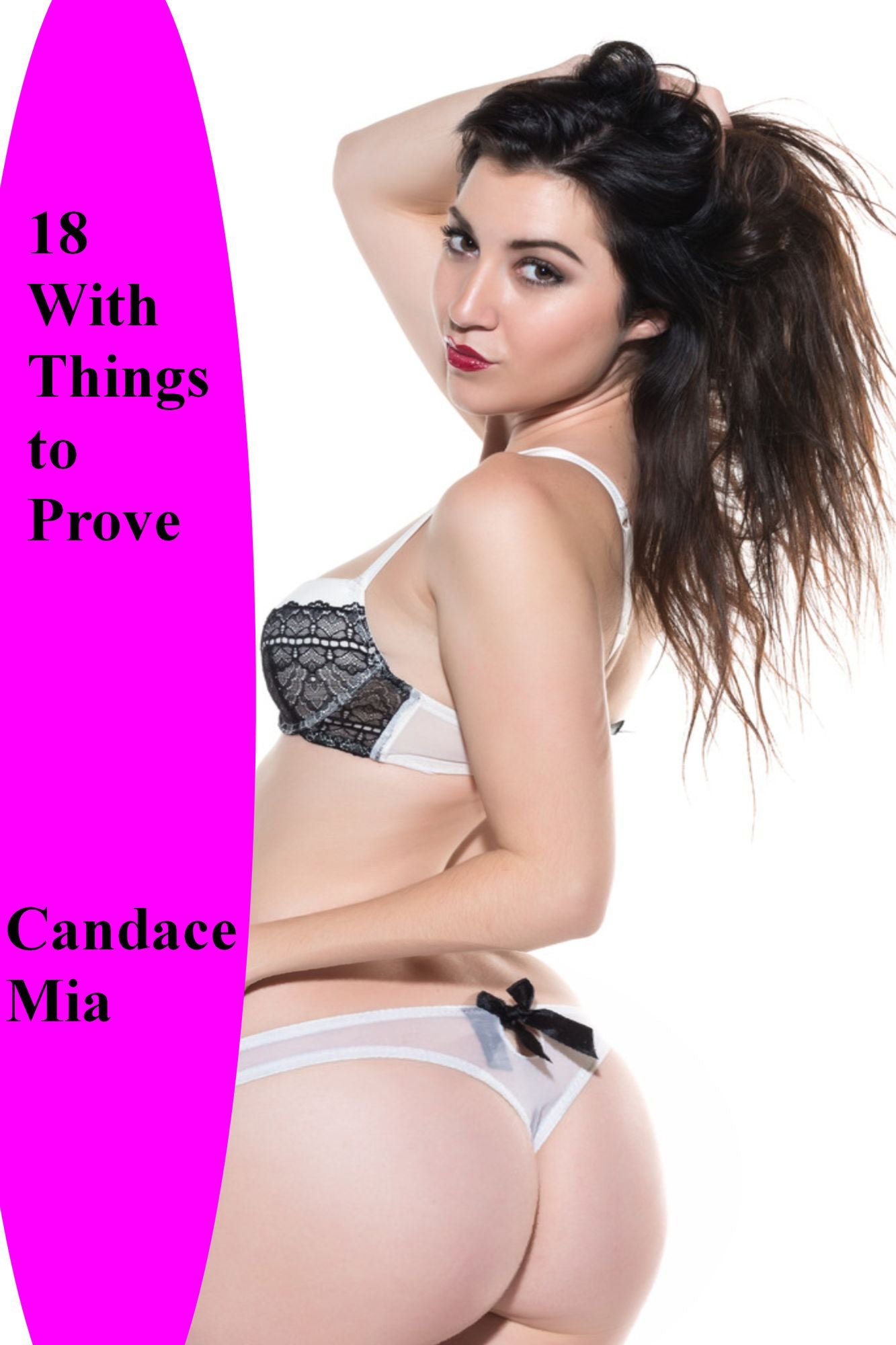 18 With Things to Prove: Story 56 of the 18 Collection