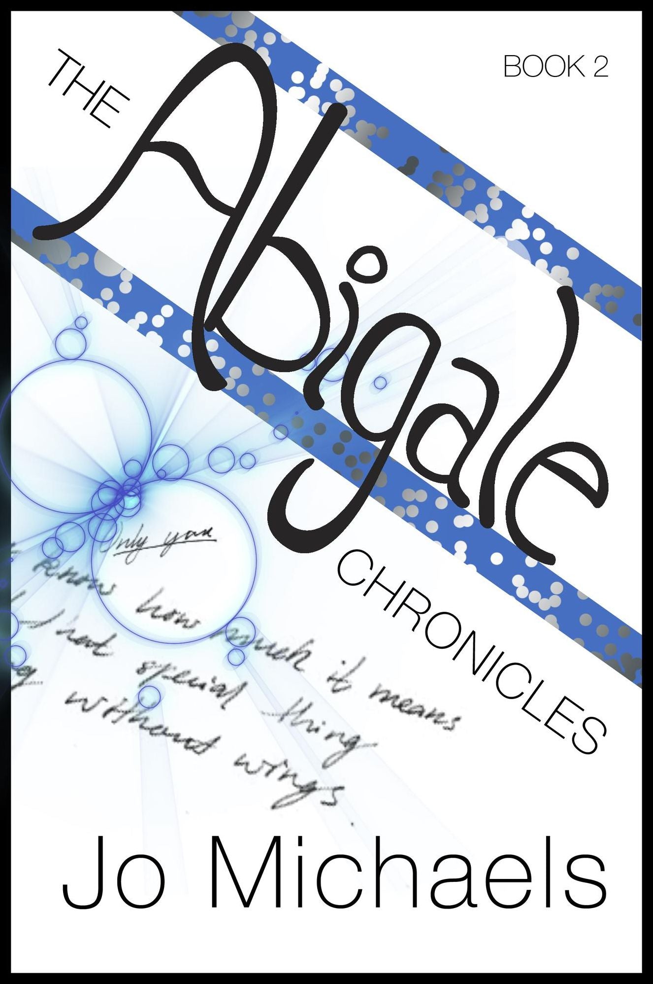 The Abigale Chronicles: Book Two