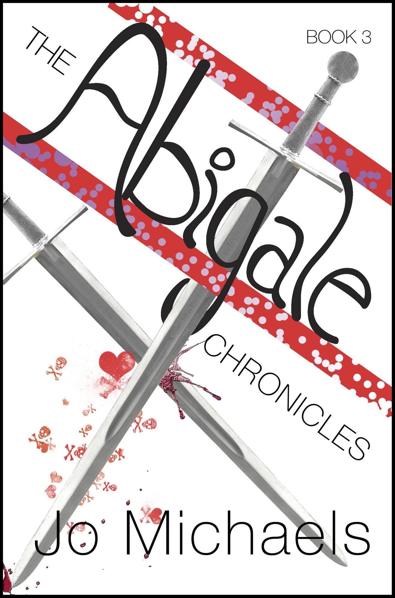 The Abigale Chronicles: Book Three