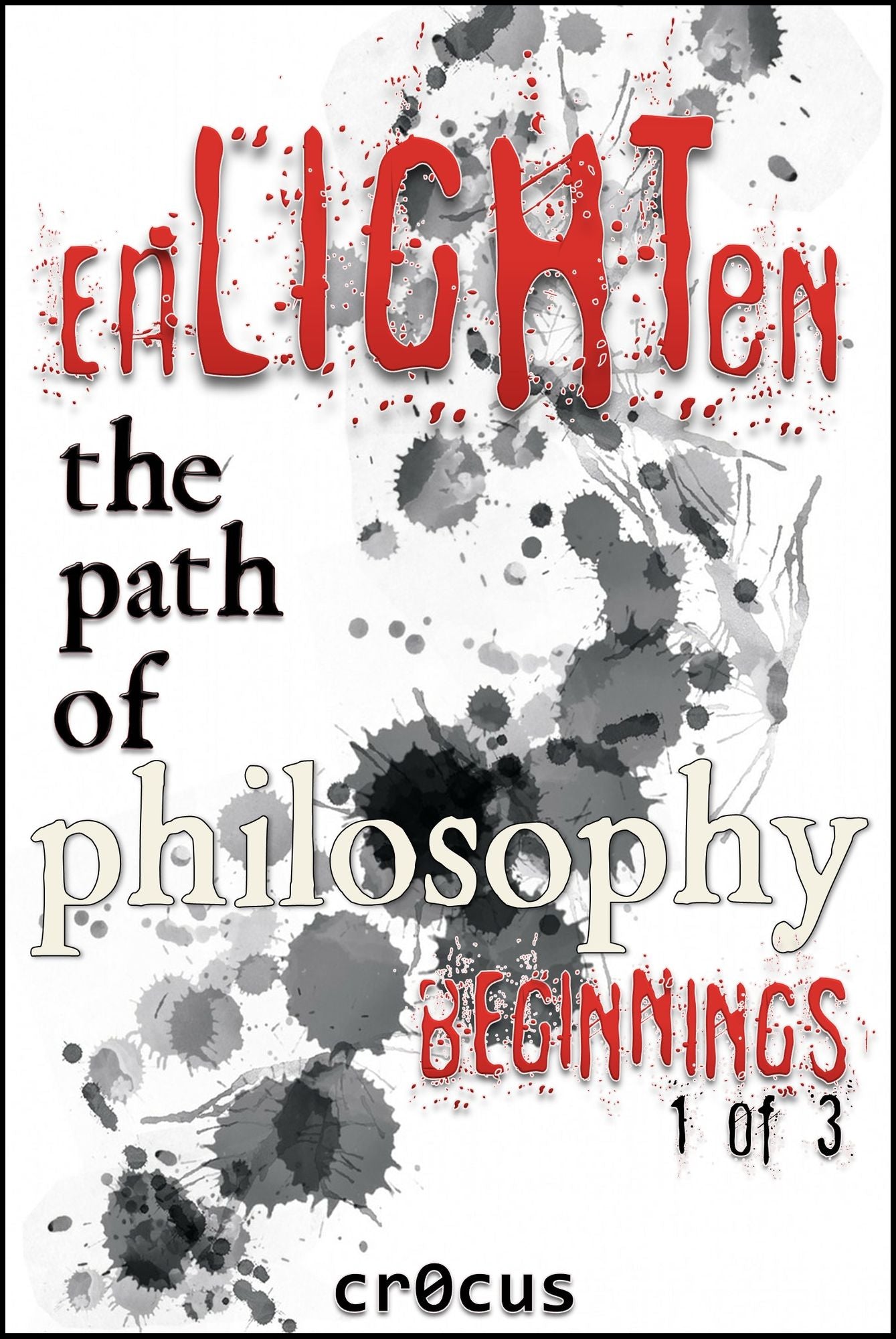 Enlighten the Path of Philosophy: Beginnings