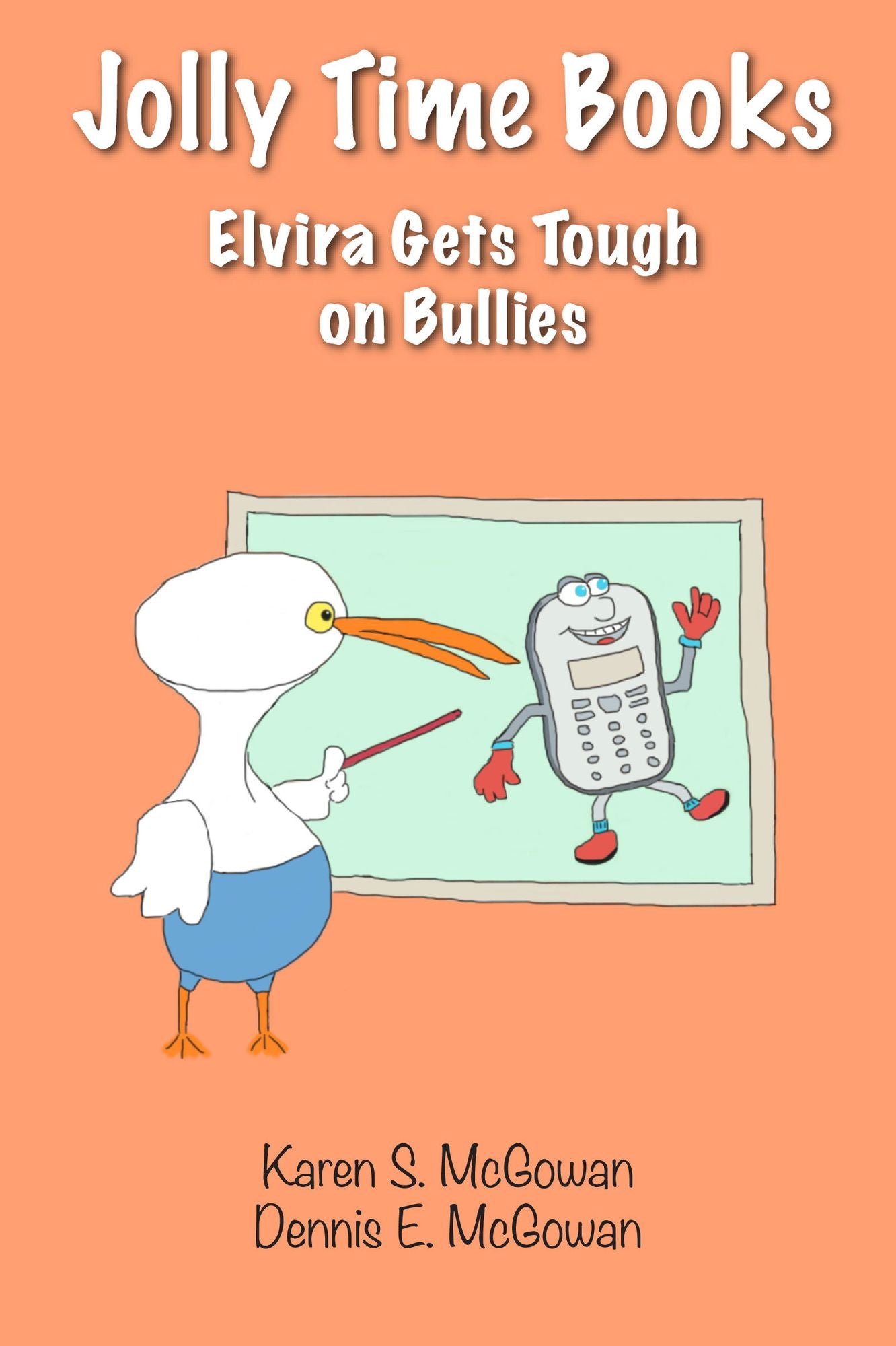 Jolly Time Books: Elvira Gets Tough on Bullies